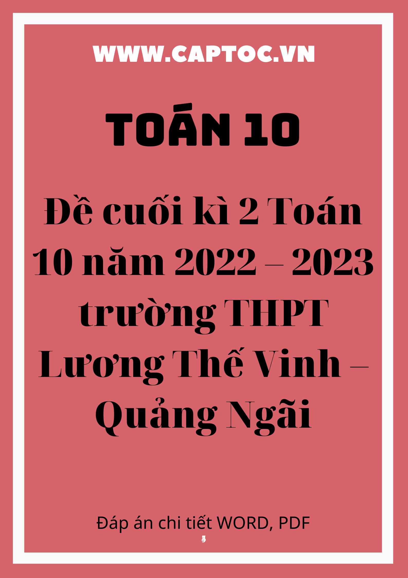 Đề cuối kì 2 Toán 10 năm 2022 – 2023 trường THPT Lương Thế Vinh – Quảng Ngãi