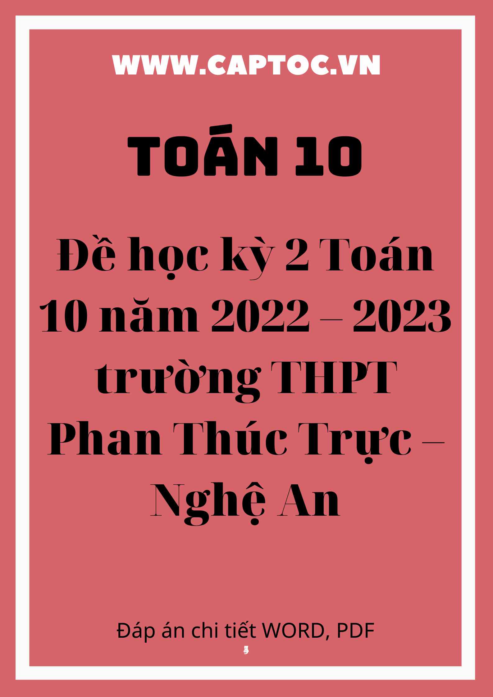 Đề học kỳ 2 Toán 10 năm 2022 – 2023 trường THPT Phan Thúc Trực – Nghệ An