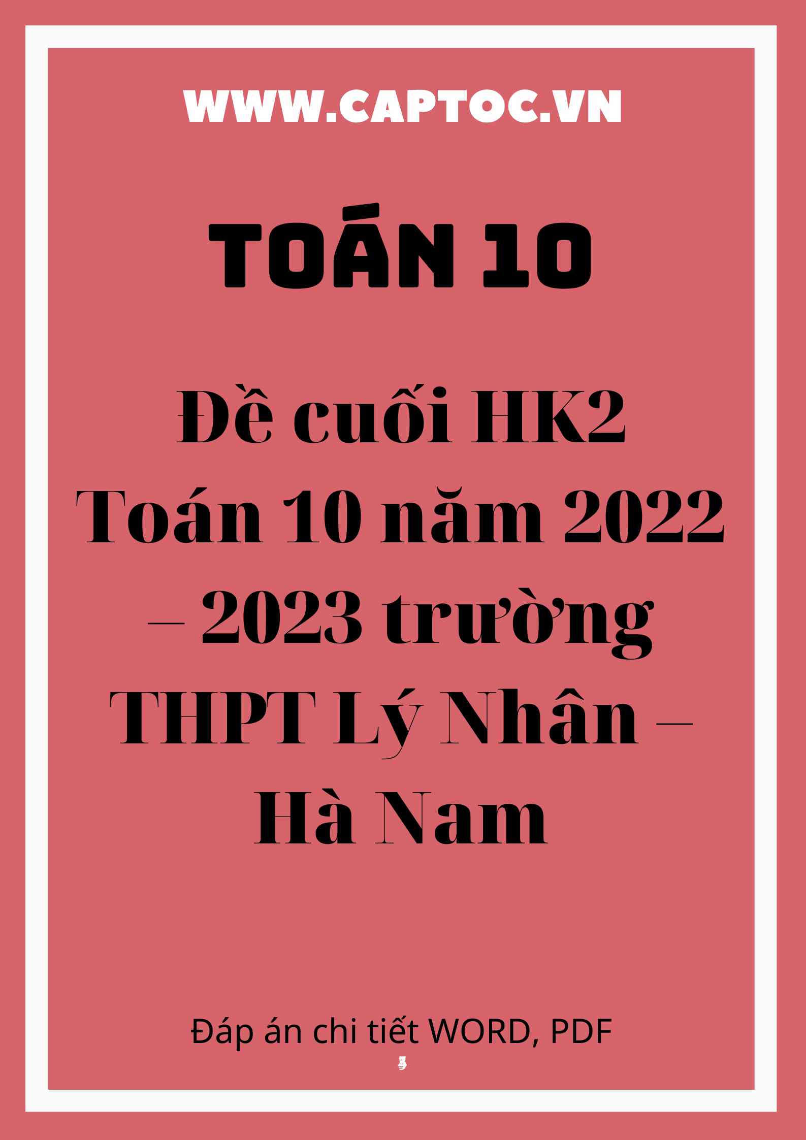 Đề cuối HK2 Toán 10 năm 2022 – 2023 trường THPT Lý Nhân – Hà Nam