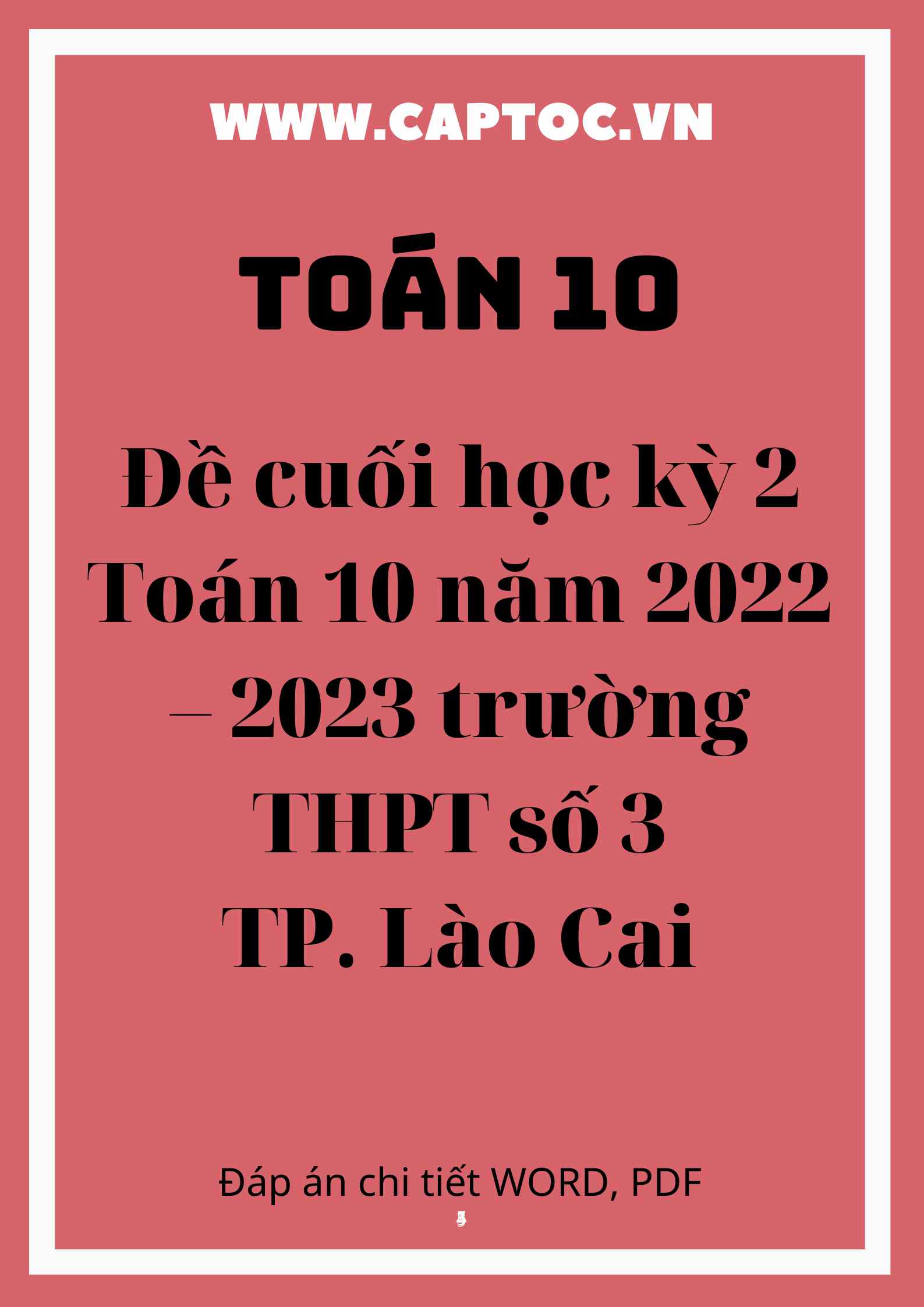 Đề cuối học kỳ 2 Toán 10 năm 2022 – 2023 trường THPT số 3 TP Lào Cai