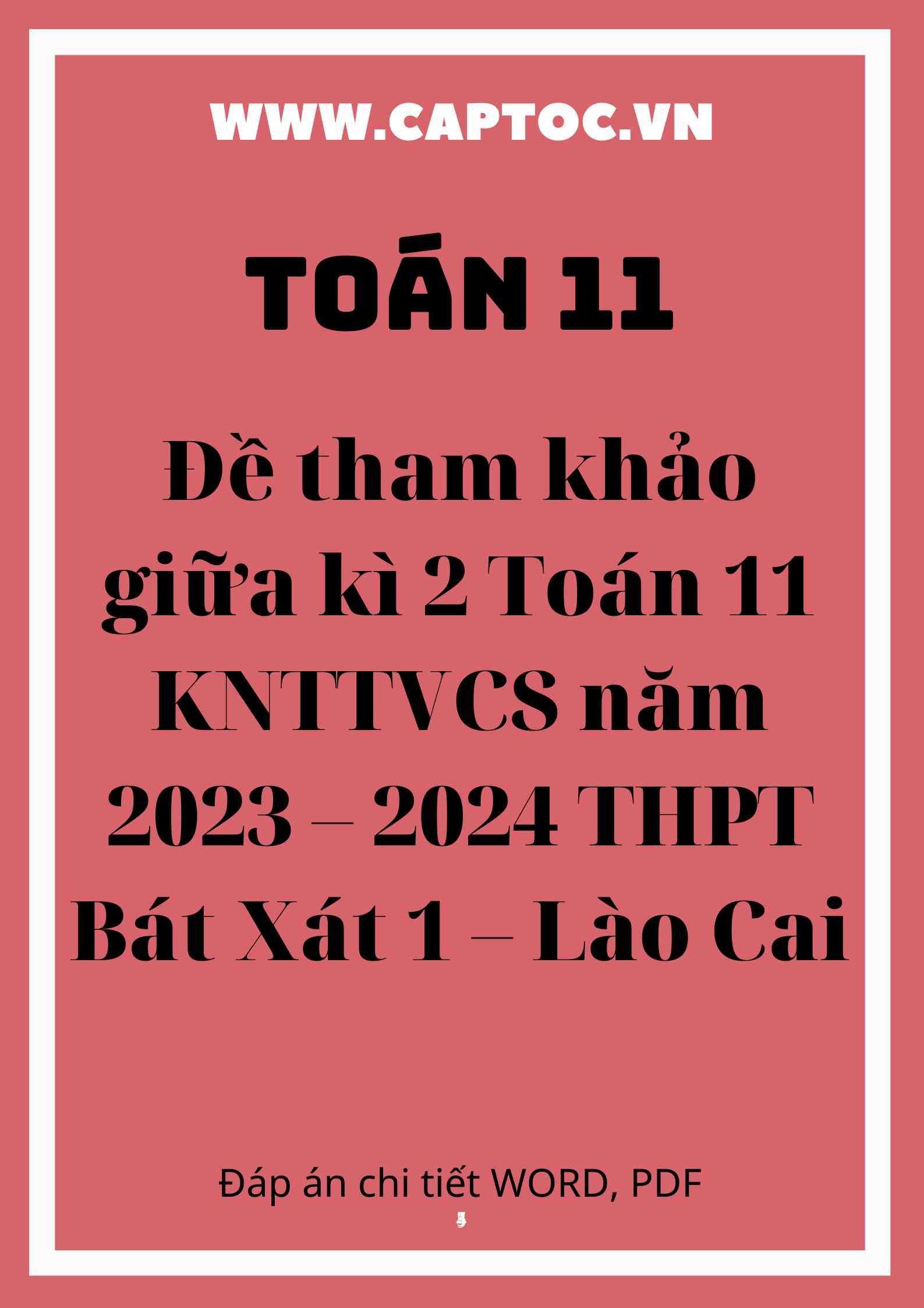 Đề tham khảo giữa kì 2 Toán 11 KNTTVCS năm 2023 – 2024 THPT Bát Xát 1 – Lào Cai