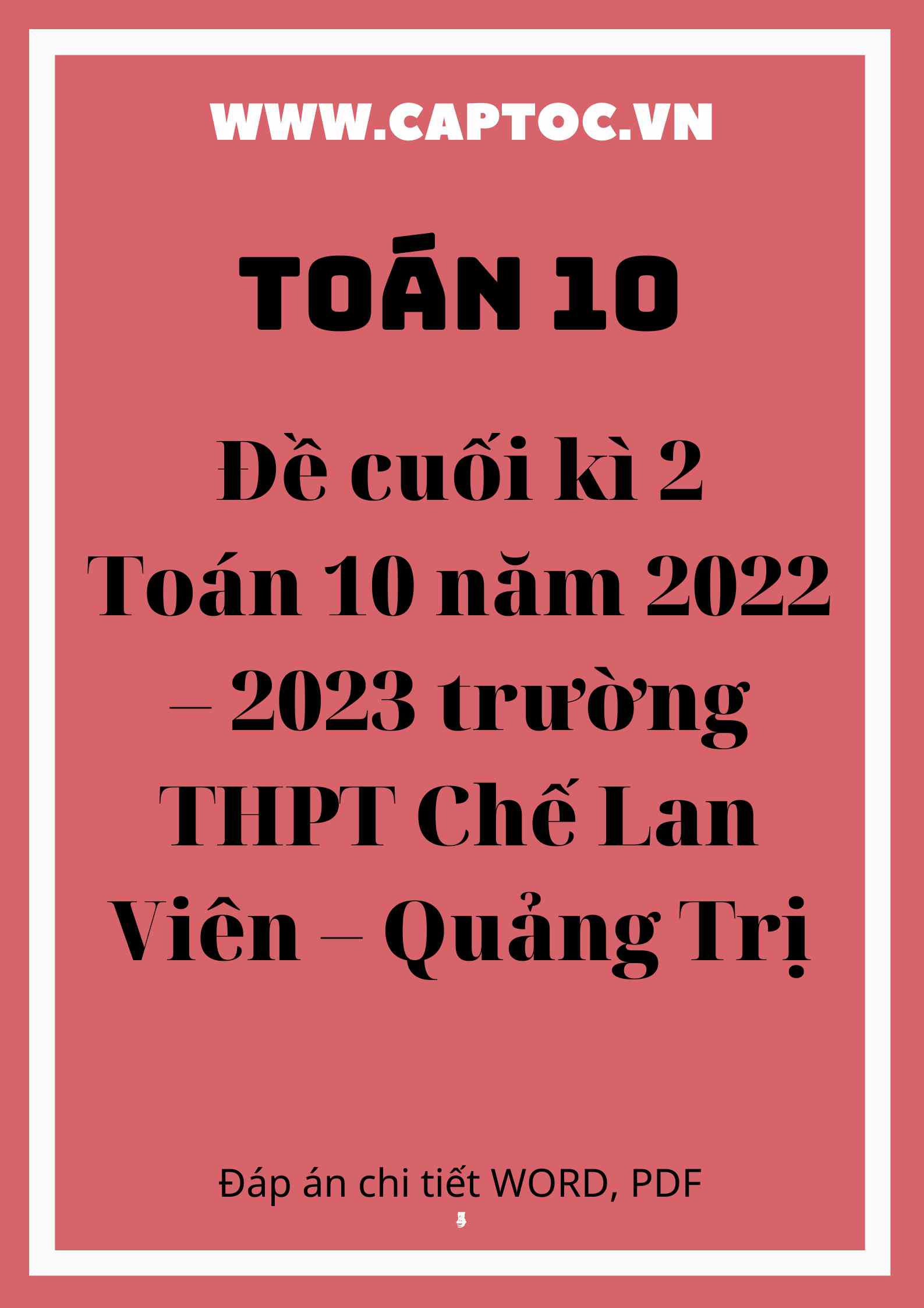 Đề cuối kì 2 Toán 10 năm 2022 – 2023 trường THPT Chế Lan Viên – Quảng Trị