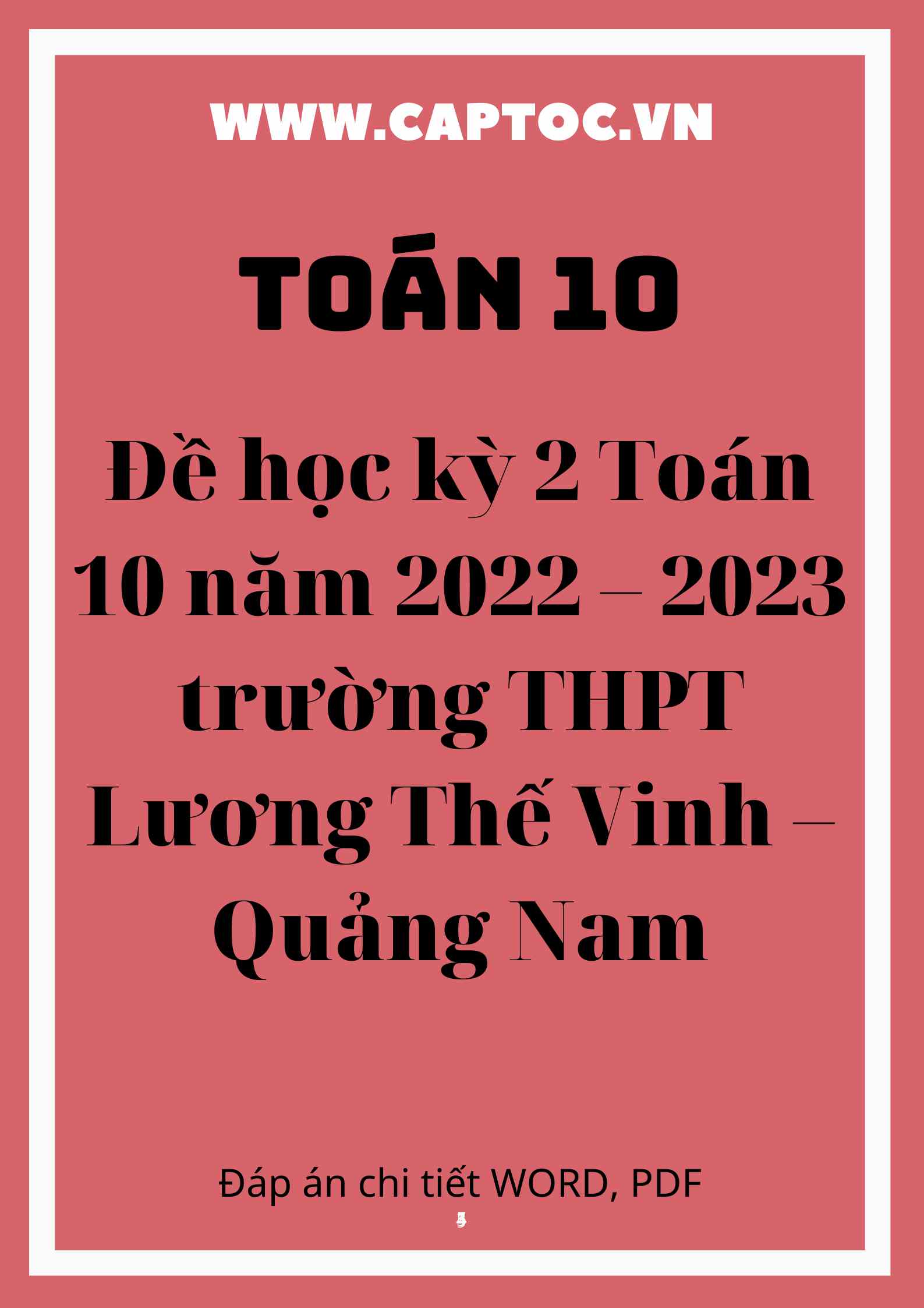 Đề học kỳ 2 Toán 10 năm 2022 – 2023 trường THPT Lương Thế Vinh – Quảng Nam