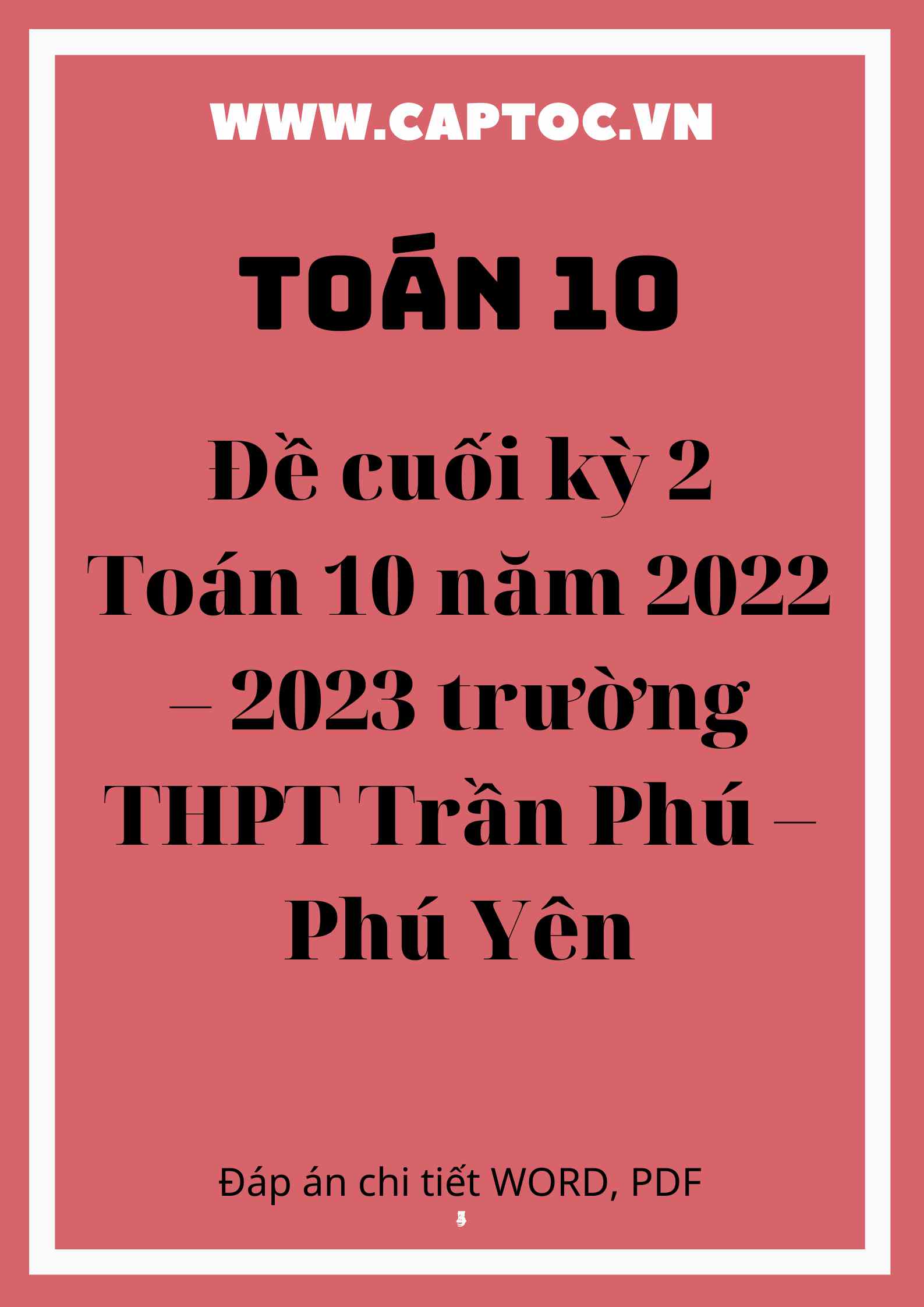 Đề cuối kỳ 2 Toán 10 năm 2022 – 2023 trường THPT Trần Phú – Phú Yên