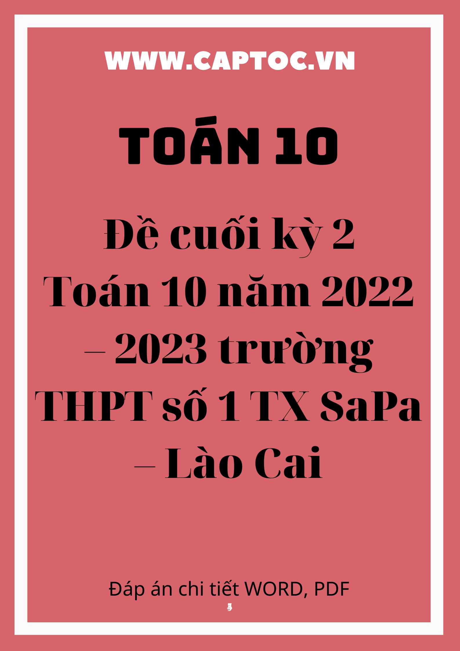 Đề cuối kỳ 2 Toán 10 năm 2022 – 2023 trường THPT số 1 TX Sa Pa – Lào Cai