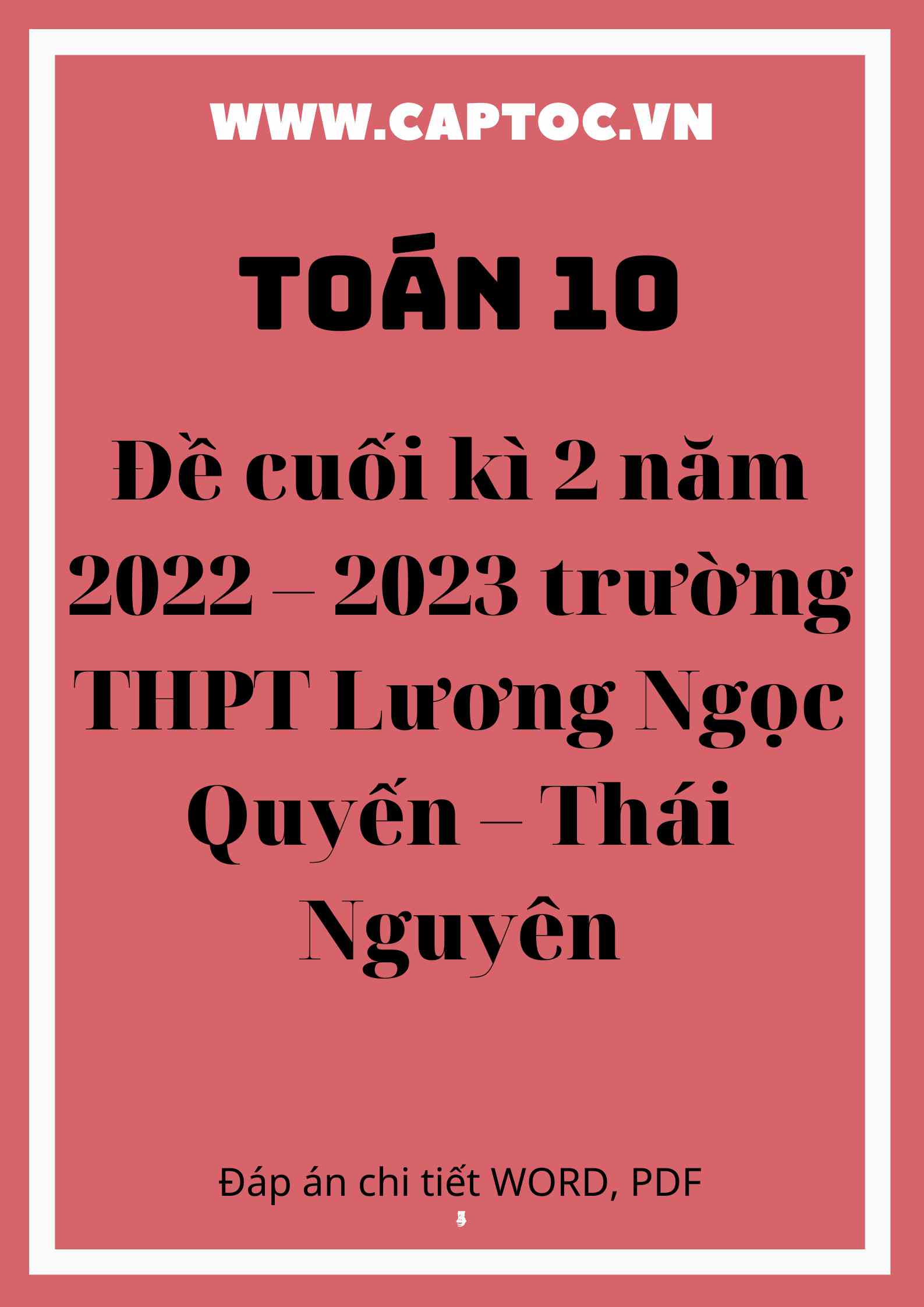 Đề cuối kì 2 Toán 10 năm 2022 – 2023 trường THPT Lương Ngọc Quyến – Thái Nguyên