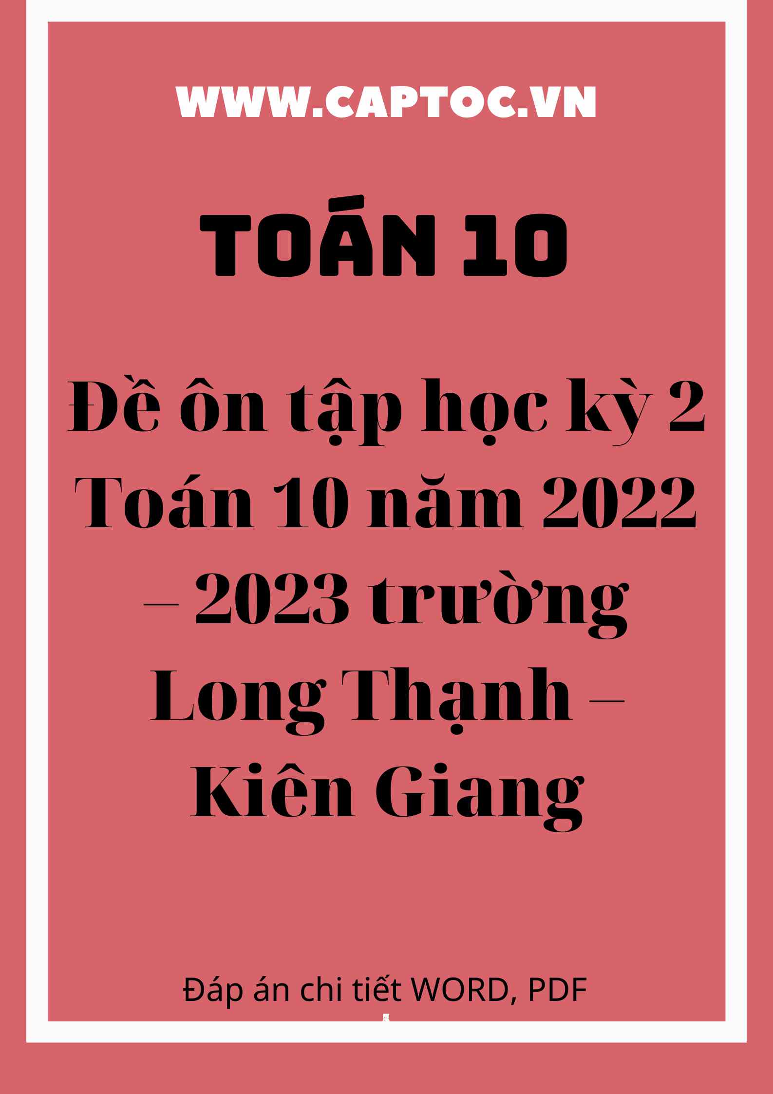 Đề ôn tập học kỳ 2 Toán 10 năm 2022 – 2023 trường Long Thạnh – Kiên Giang