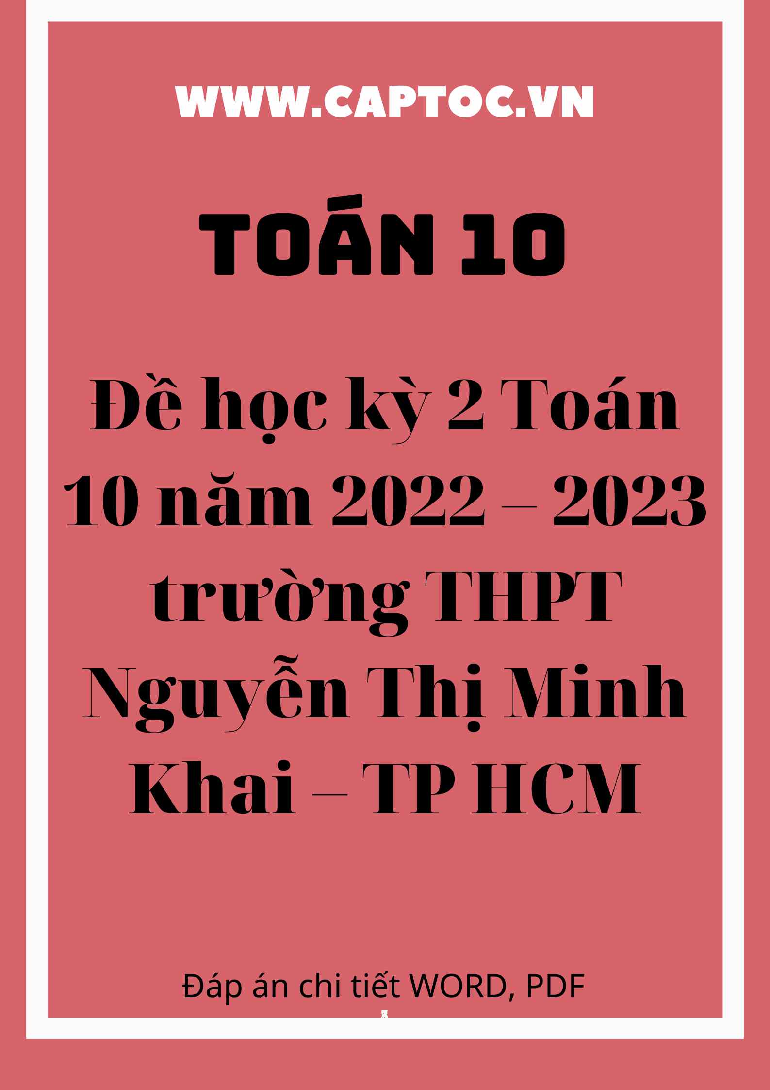 Đề học kỳ 2 Toán 10 năm 2022 – 2023 trường THPT Nguyễn Thị Minh Khai – TP HCM