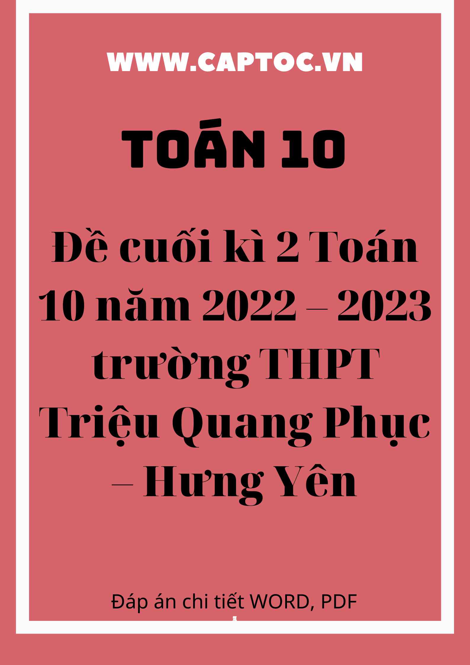 Đề cuối kì 2 Toán 10 năm 2022 – 2023 trường THPT Triệu Quang Phục – Hưng Yên