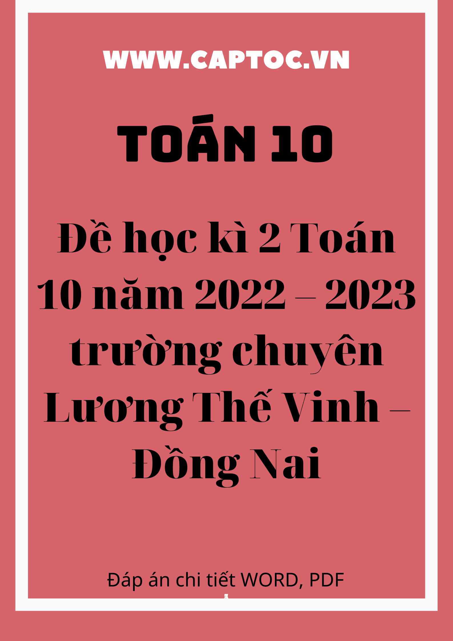 Đề học kì 2 Toán 10 năm 2022 – 2023 trường chuyên Lương Thế Vinh – Đồng Nai