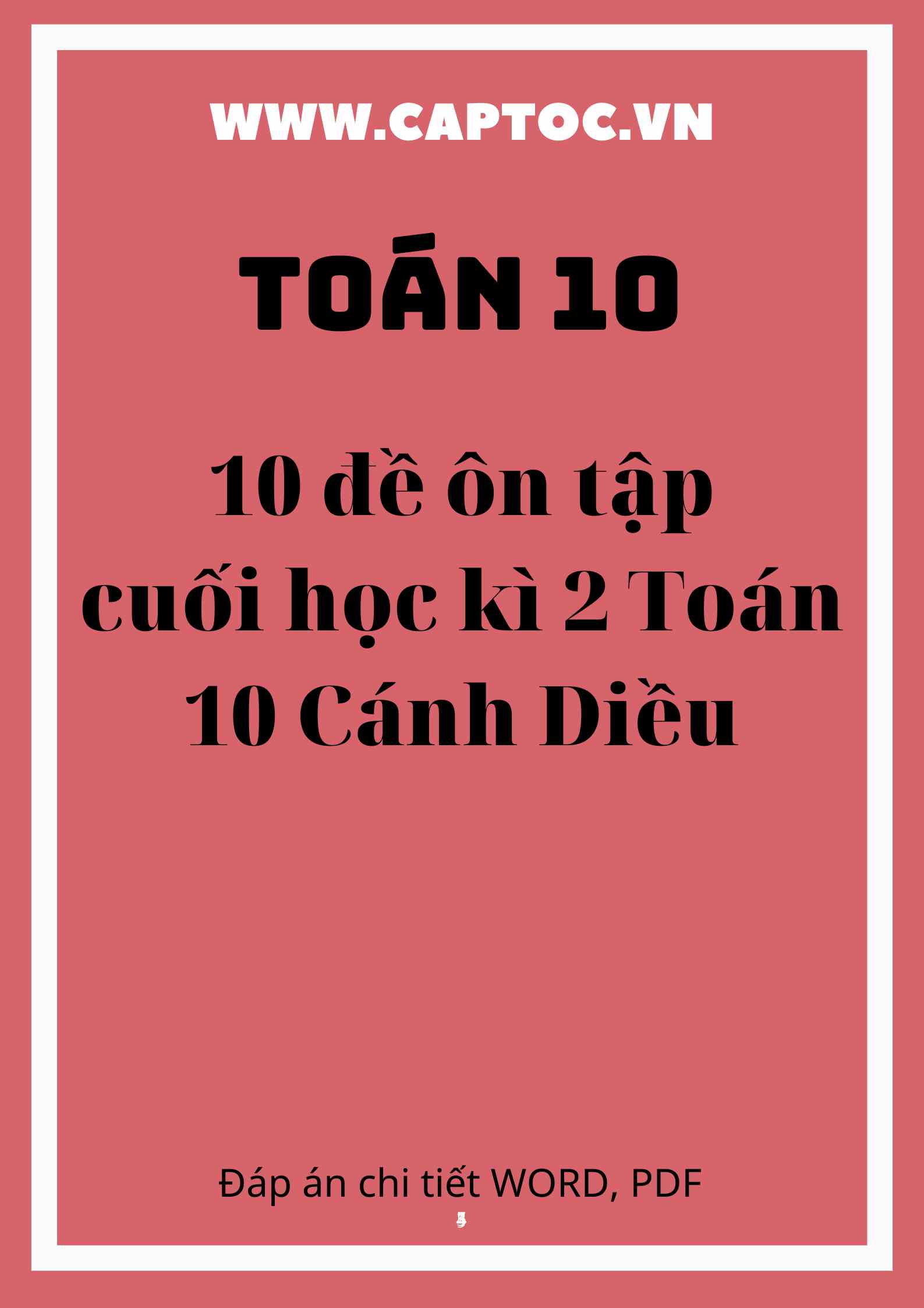 10 đề ôn tập cuối học kì 2 Toán 10 Cánh Diều