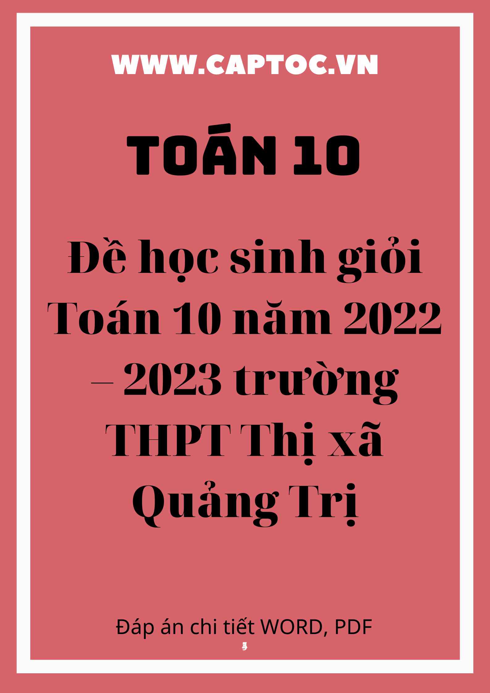 Đề học sinh giỏi Toán 10 năm 2022 – 2023 trường THPT Thị xã Quảng Trị