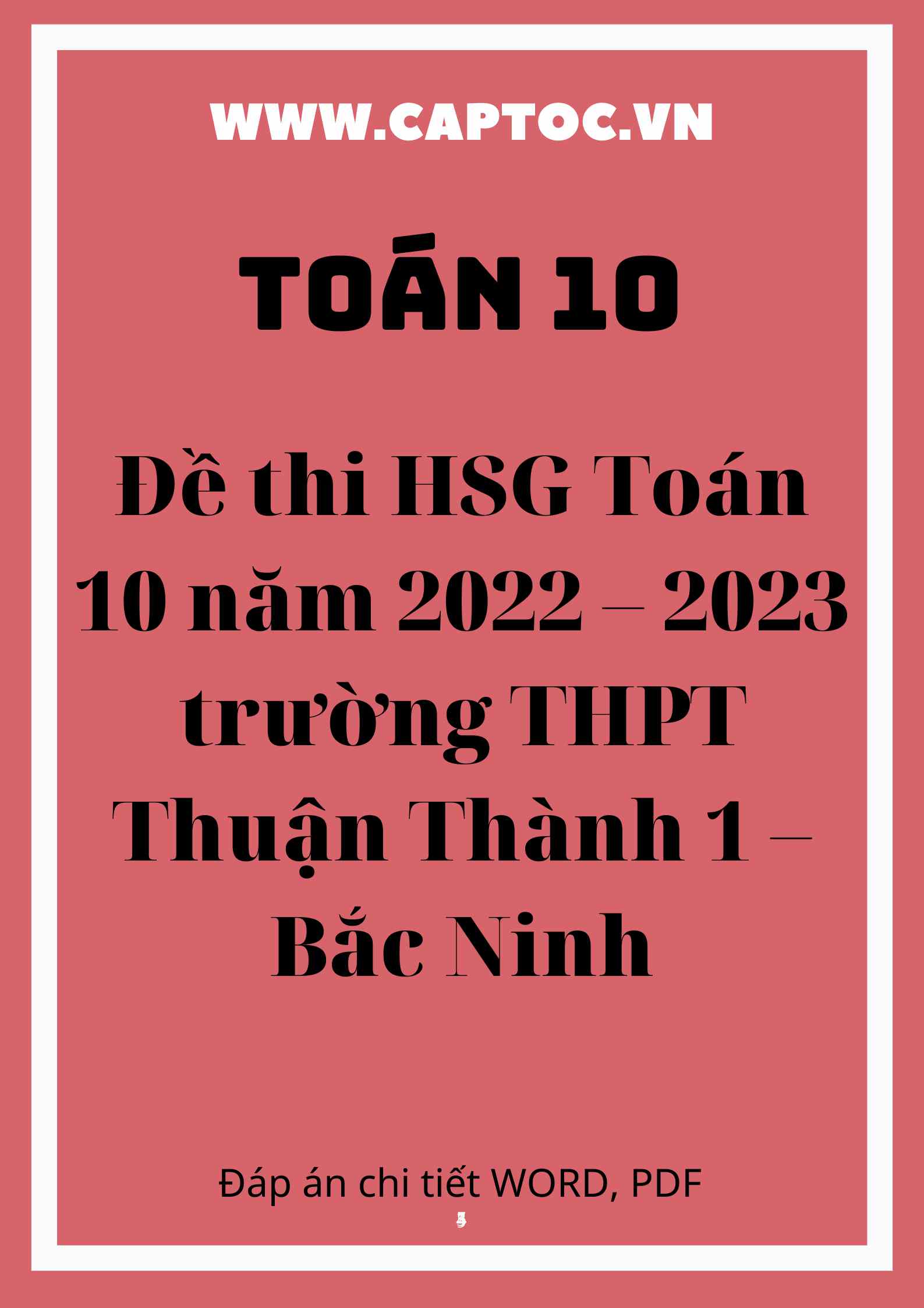 Đề thi HSG Toán 10 năm 2022 – 2023 trường THPT Thuận Thành 1 – Bắc Ninh