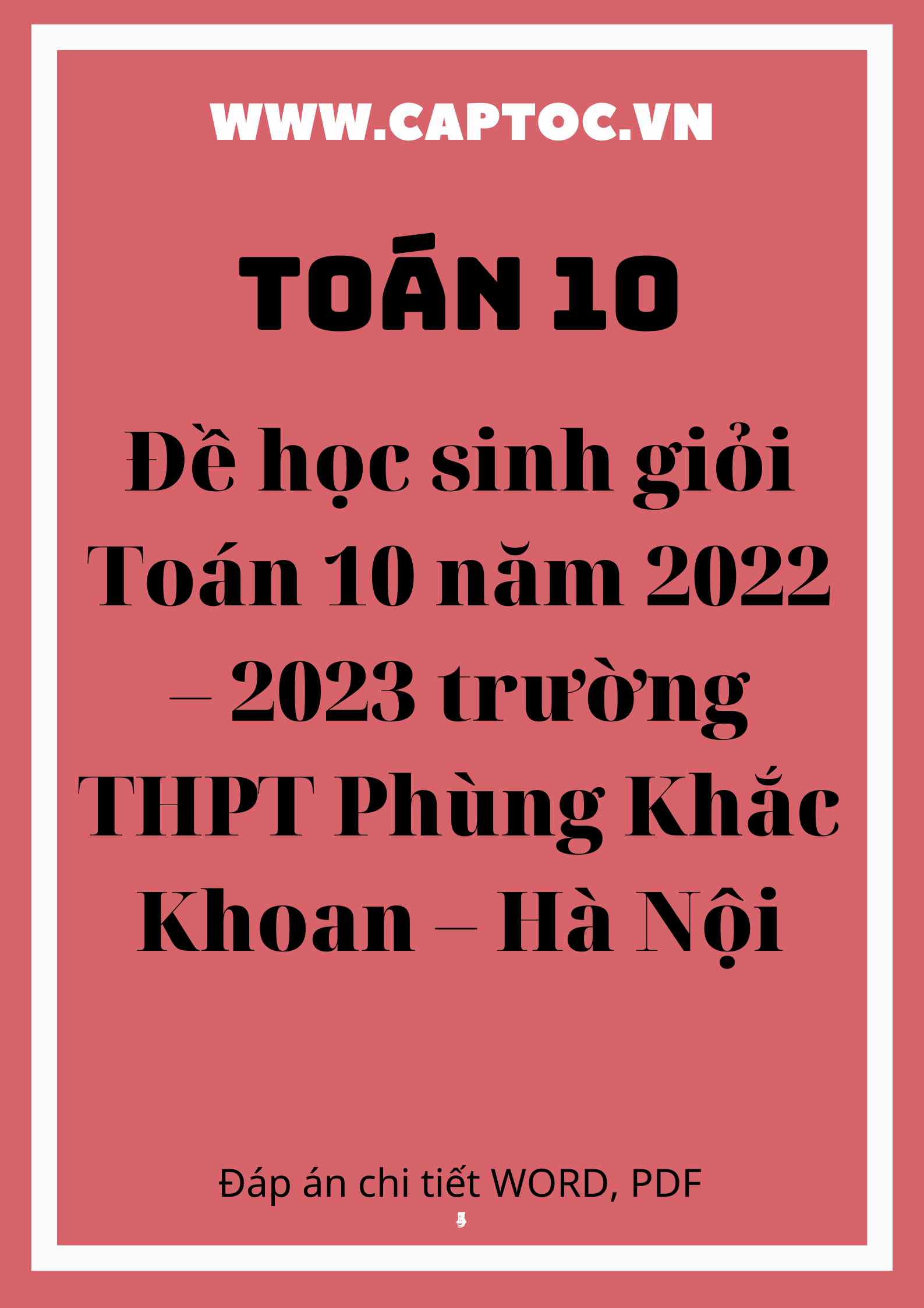 Đề học sinh giỏi Toán 10 năm 2022 – 2023 trường THPT Phùng Khắc Khoan – Hà Nội