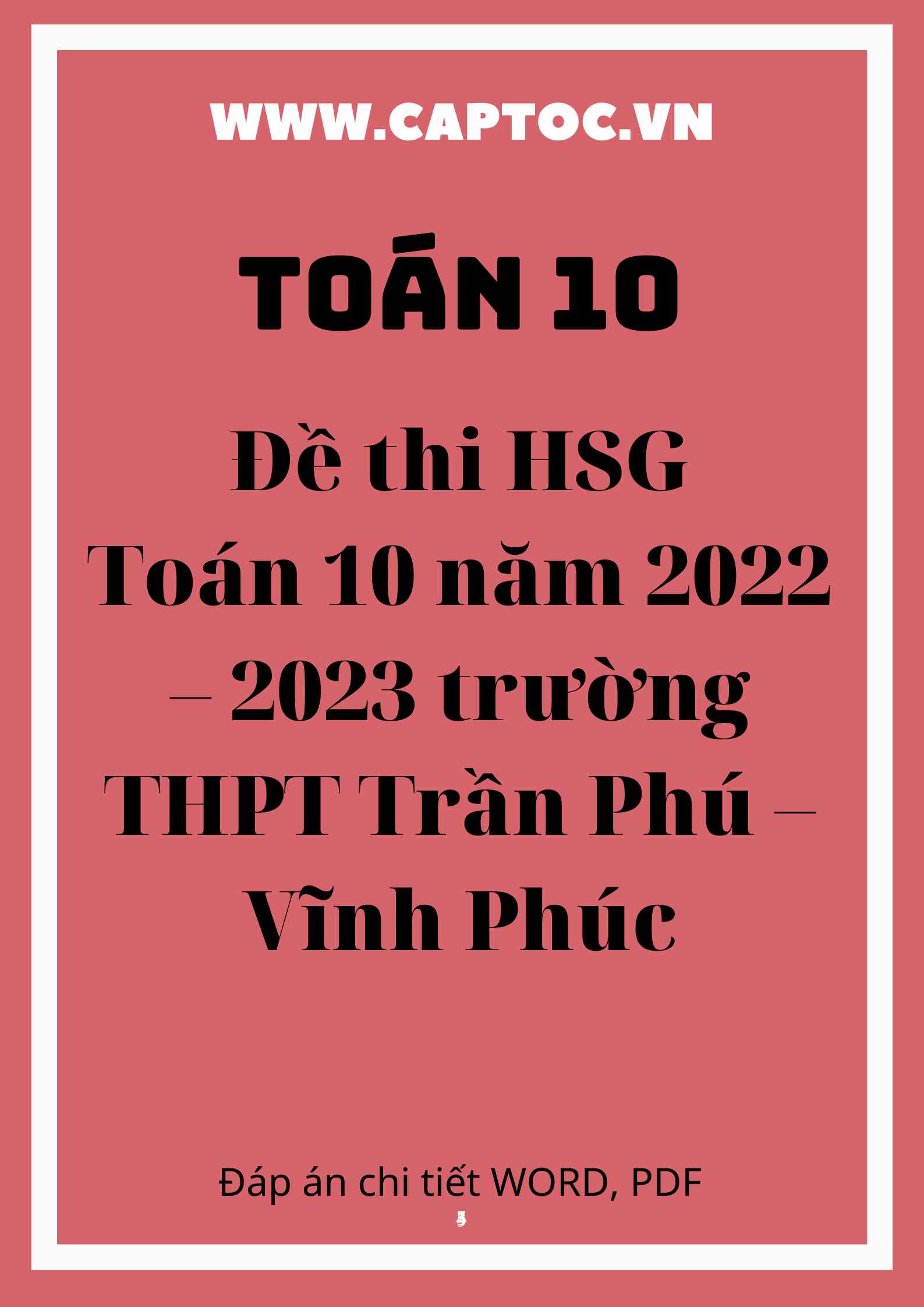 Đề thi HSG Toán 10 năm 2022 – 2023 trường THPT Trần Phú – Vĩnh Phúc