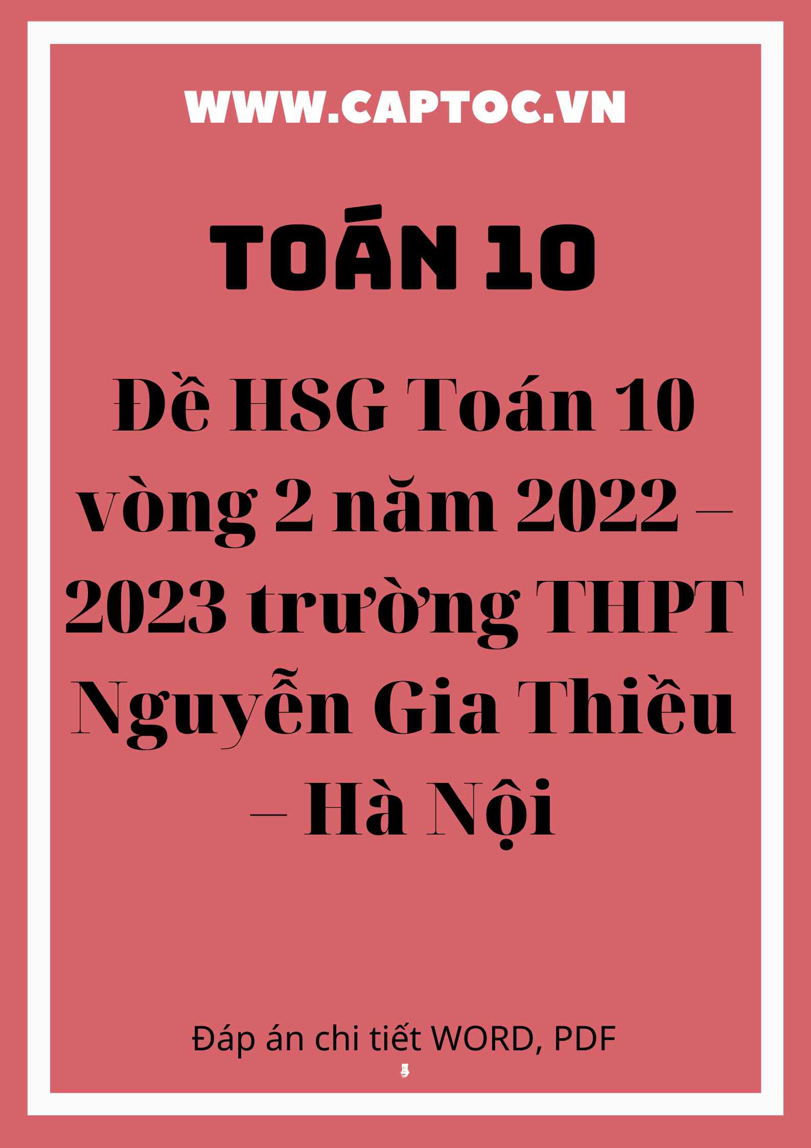Đề HSG Toán 10 vòng 2 năm 2022 – 2023 trường THPT Nguyễn Gia Thiều – Hà Nội