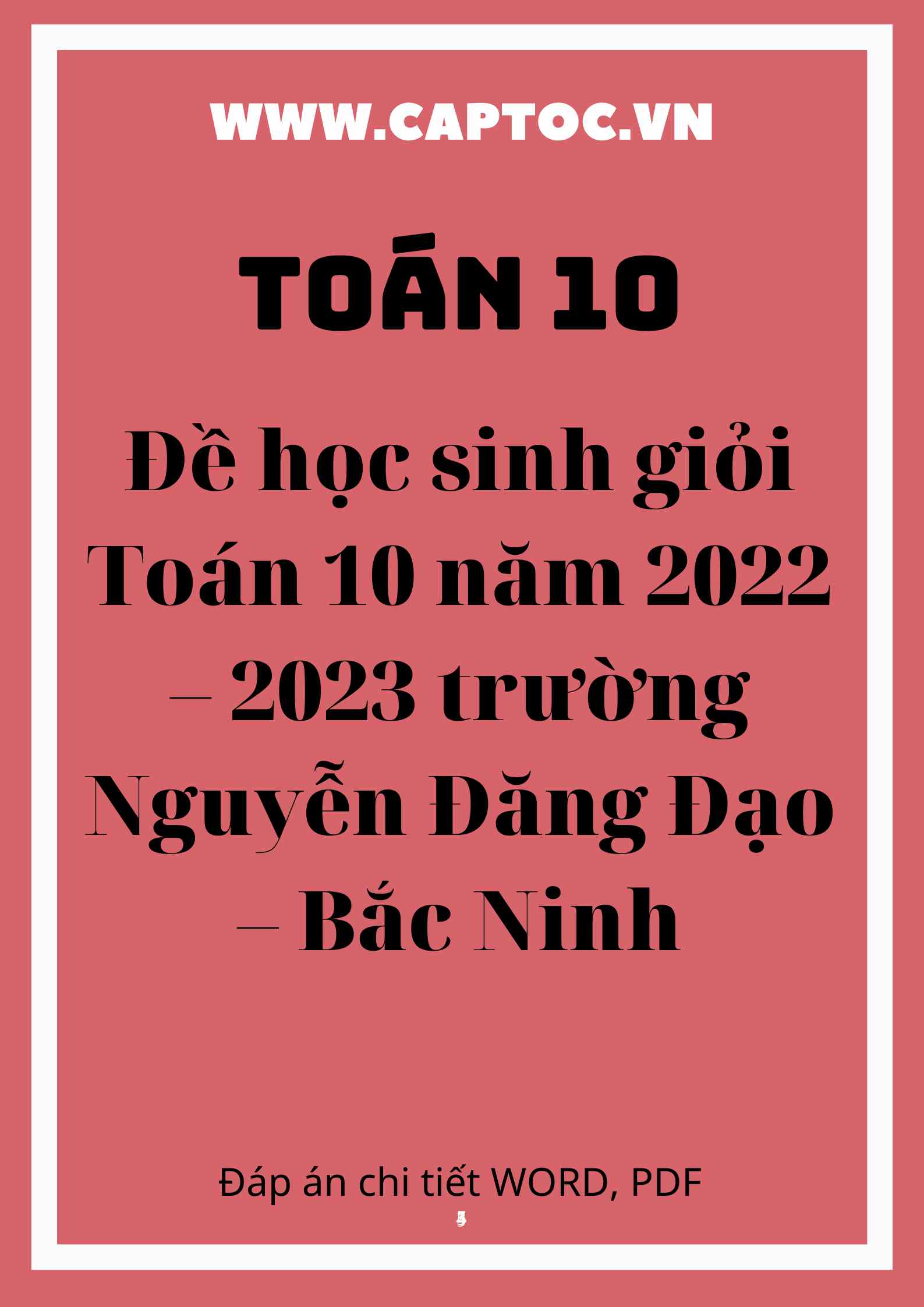 Đề học sinh giỏi Toán 10 năm 2022 – 2023 trường Nguyễn Đăng Đạo – Bắc Ninh