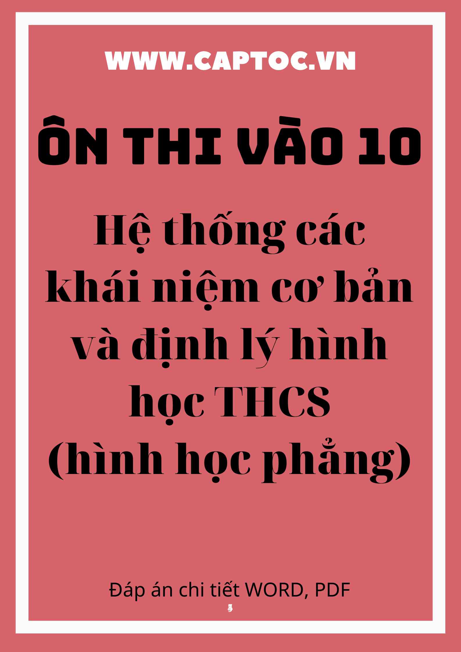 Hệ thống các khái niệm cơ bản và định lý hình học THCS (hình học phẳng)