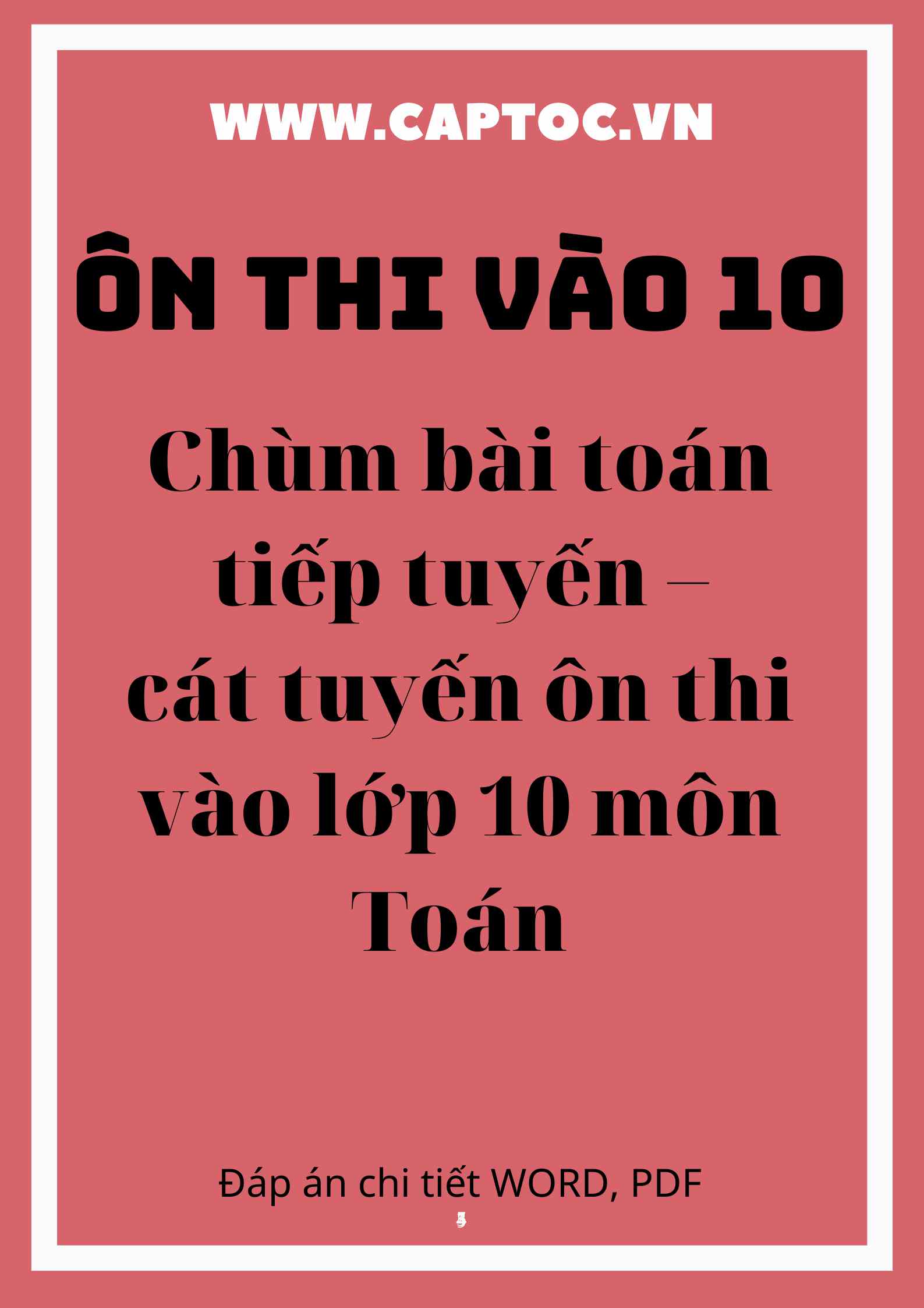 Chùm bài toán tiếp tuyến – cát tuyến ôn thi vào lớp 10 môn Toán