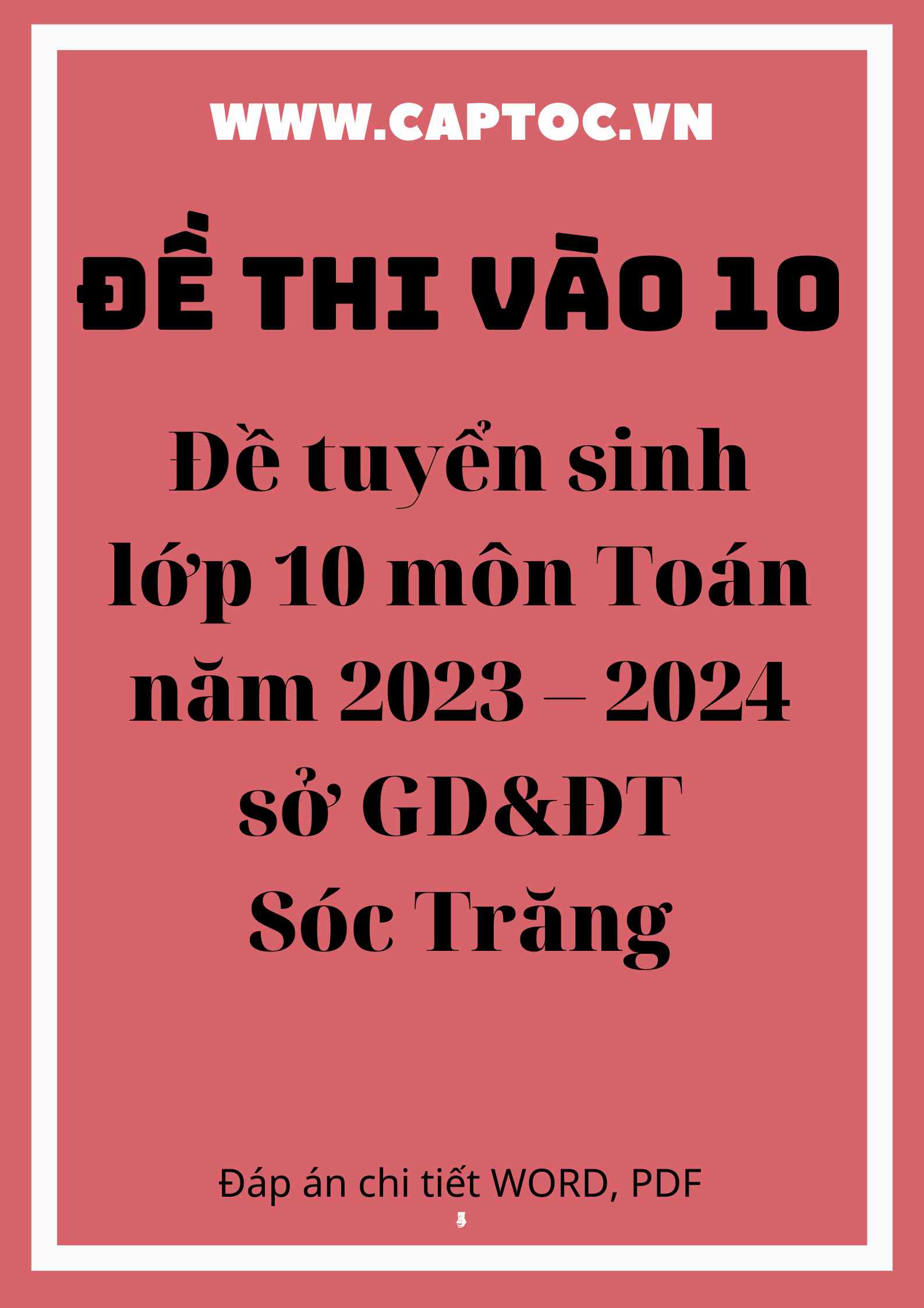 Đề tuyển sinh lớp 10 môn Toán năm 2023 – 2024 sở GD&ĐT Sóc Trăng