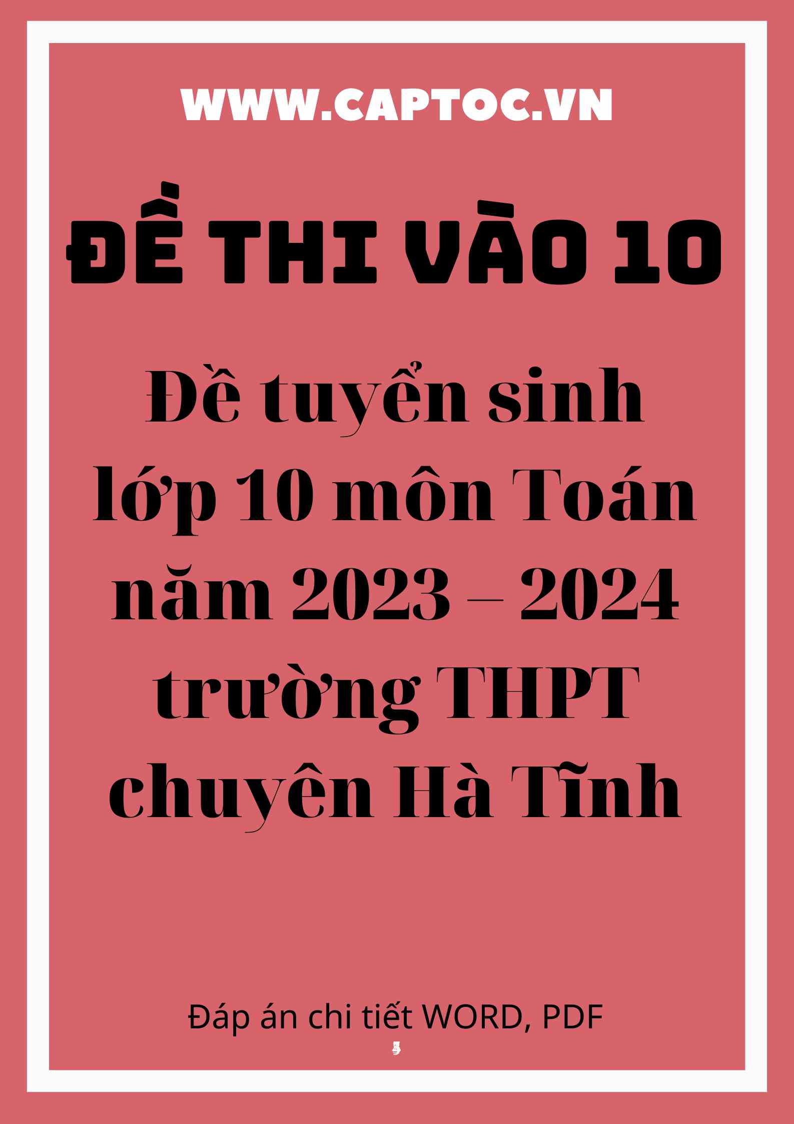 Đề tuyển sinh lớp 10 môn Toán năm 2023 – 2024 trường THPT chuyên Hà Tĩnh