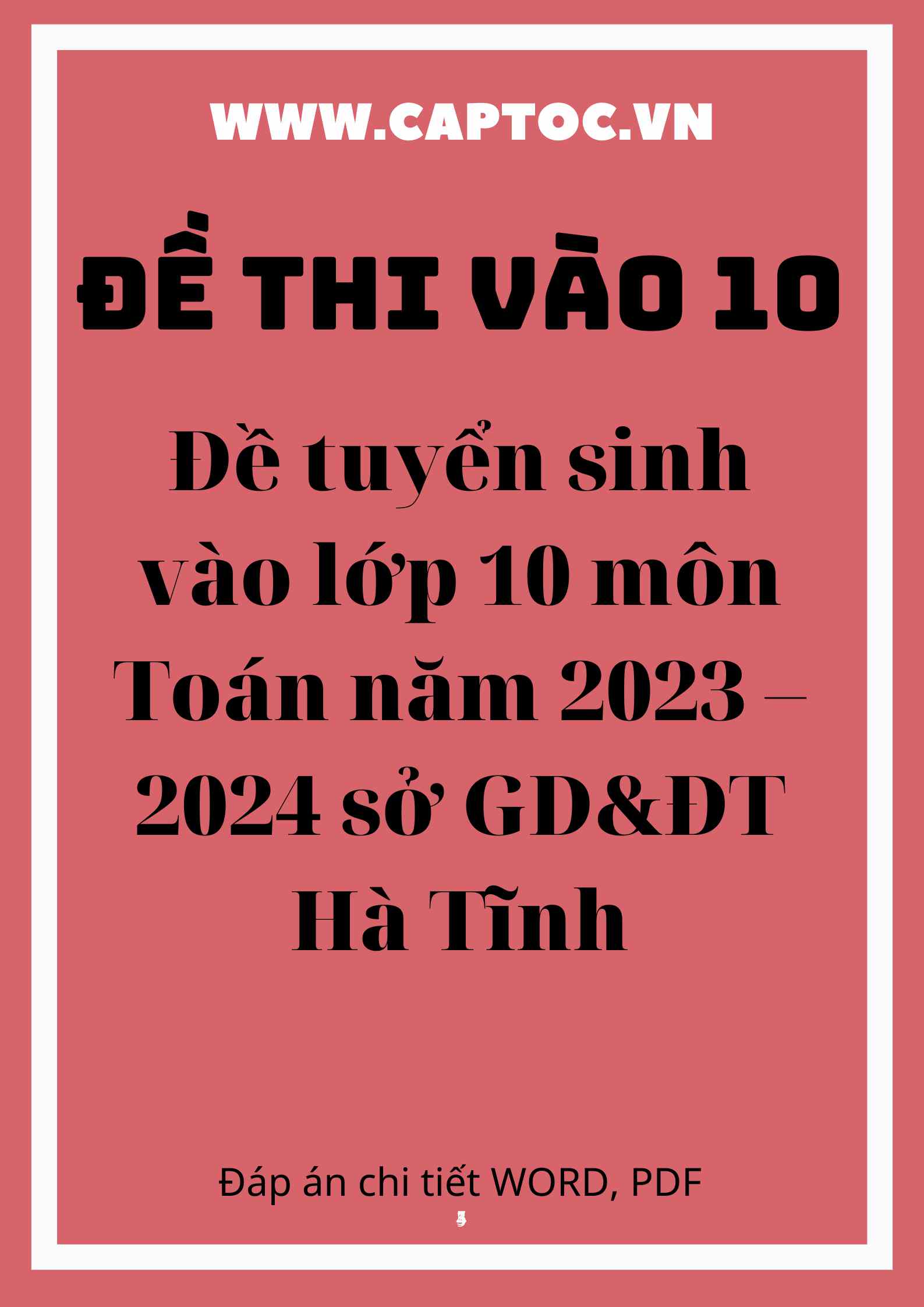 Đề tuyển sinh vào lớp 10 môn Toán năm 2023 – 2024 sở GD&ĐT Hà Tĩnh