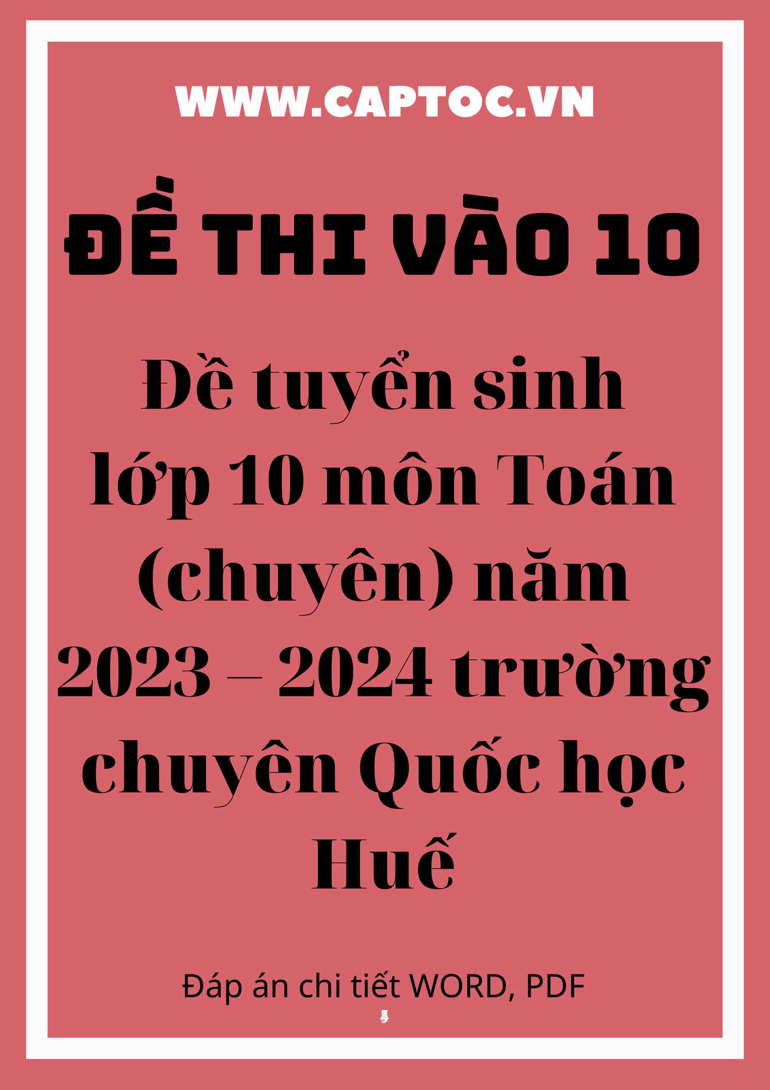 Đề tuyển sinh lớp 10 môn Toán (chuyên) năm 2023 – 2024 trường chuyên Quốc học Huế