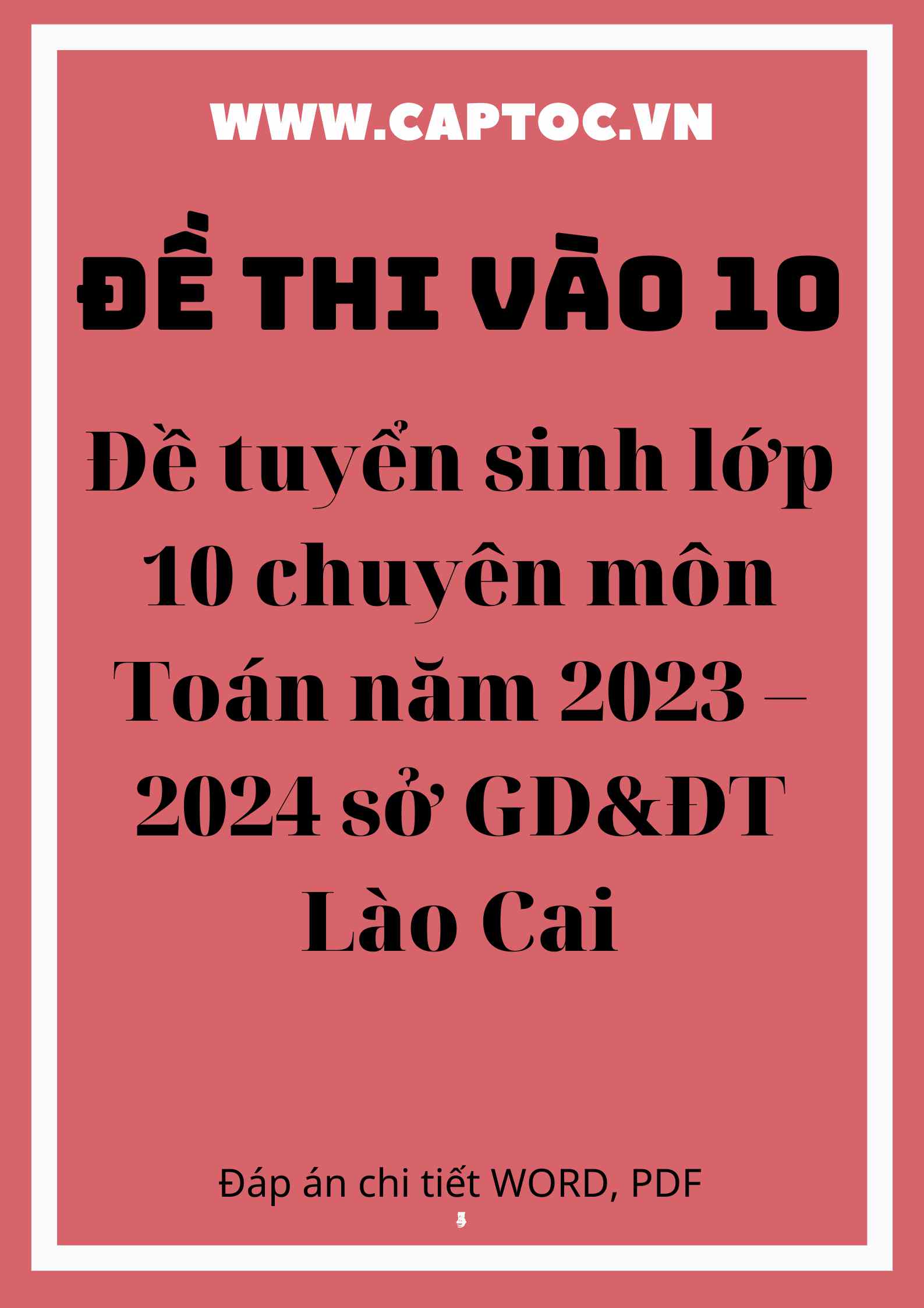 Đề tuyển sinh lớp 10 chuyên môn Toán năm 2023 – 2024 sở GD&ĐT Lào Cai