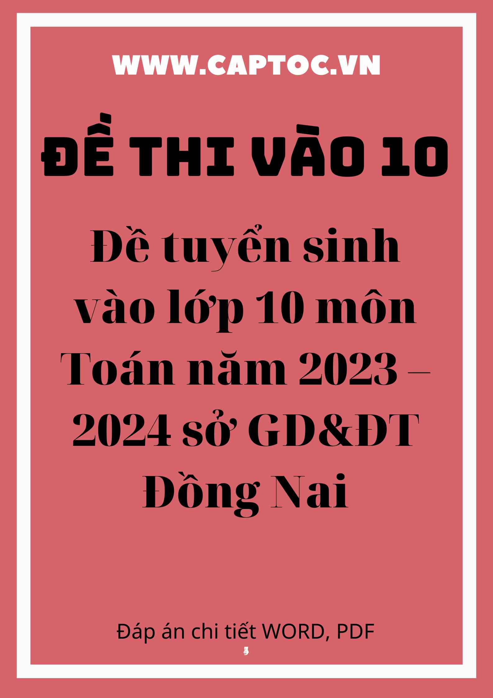 Đề tuyển sinh vào lớp 10 môn Toán năm 2023 – 2024 sở GD&ĐT Đồng Nai