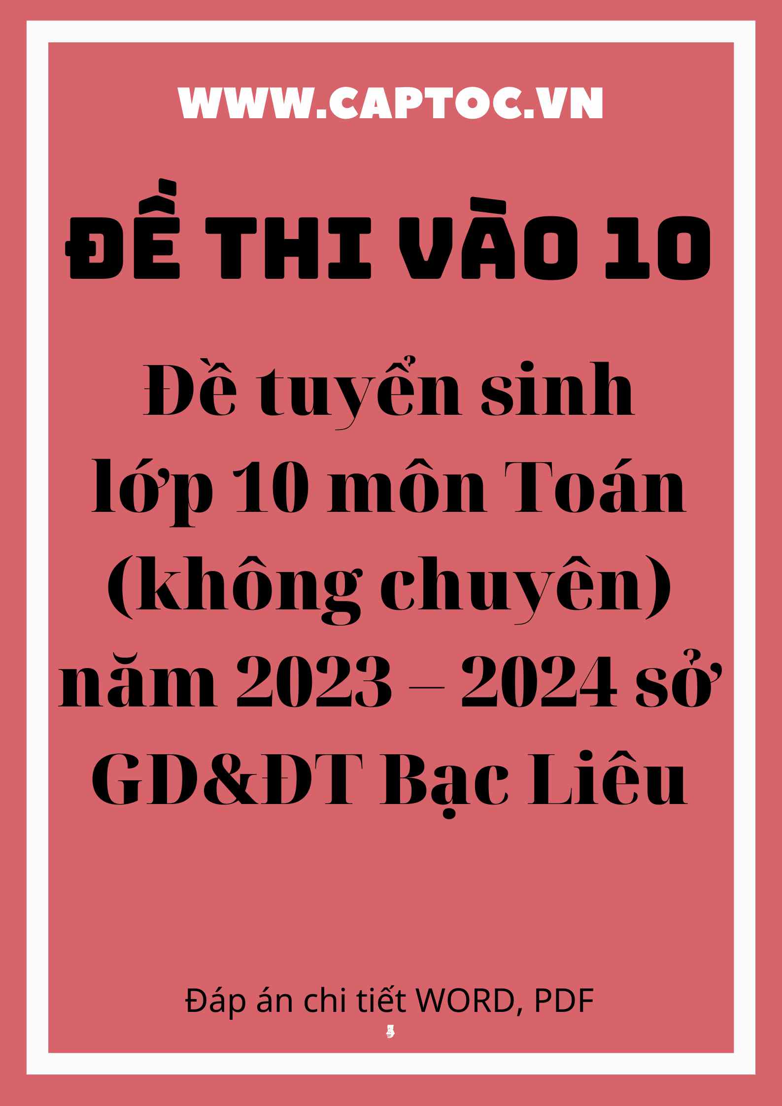 Đề tuyển sinh lớp 10 môn Toán (không chuyên) năm 2023 – 2024 sở GD&ĐT Bạc Liêu