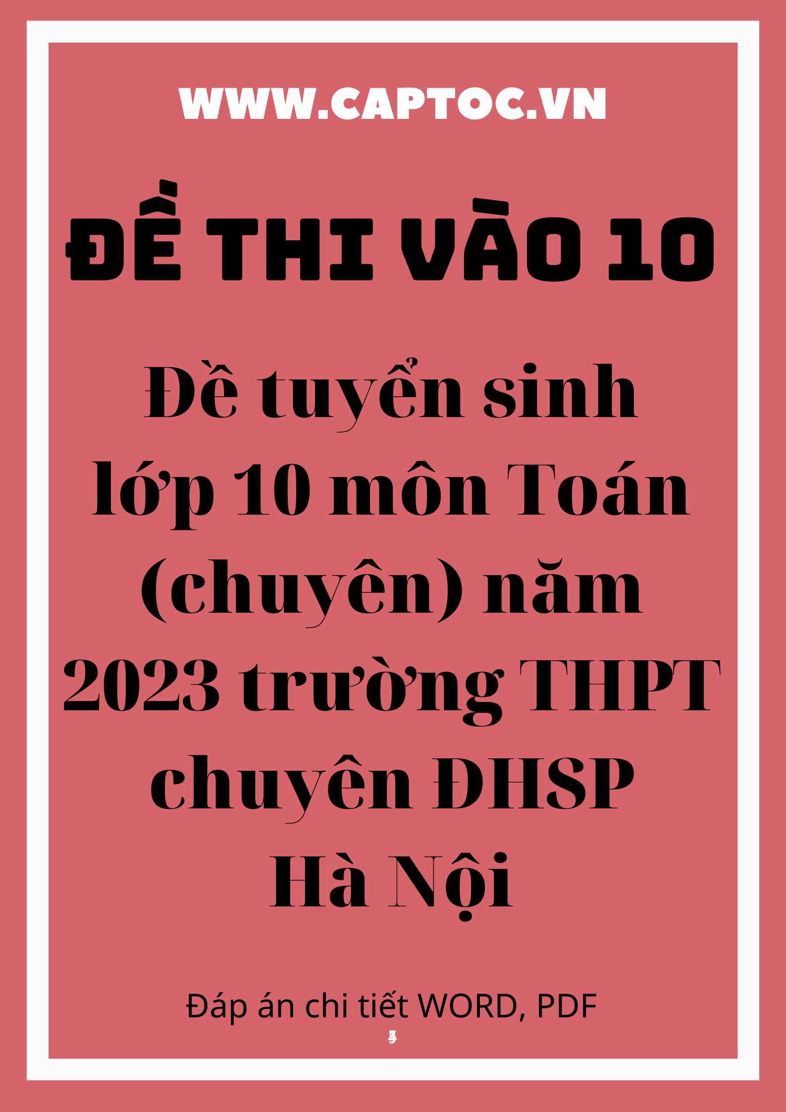 Đề tuyển sinh lớp 10 môn Toán (chuyên) năm 2023 trường THPT chuyên ĐHSP Hà Nội