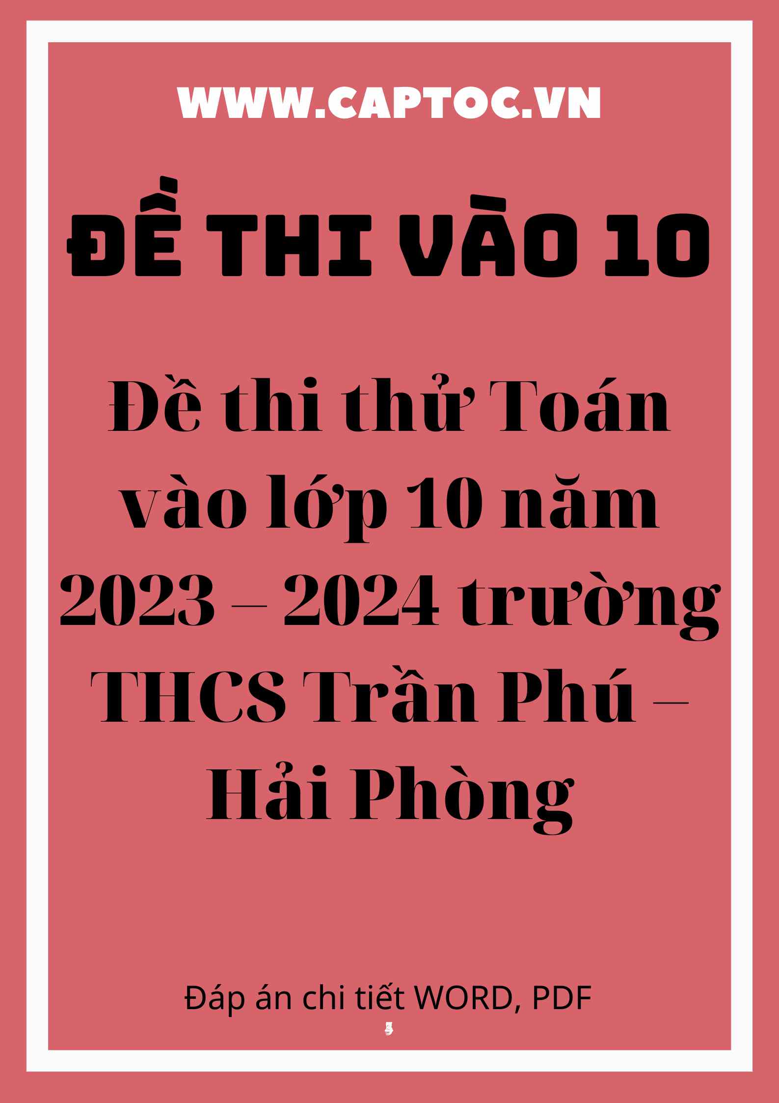 Đề thi thử Toán vào lớp 10 năm 2023 – 2024 trường THCS Trần Phú – Hải Phòng