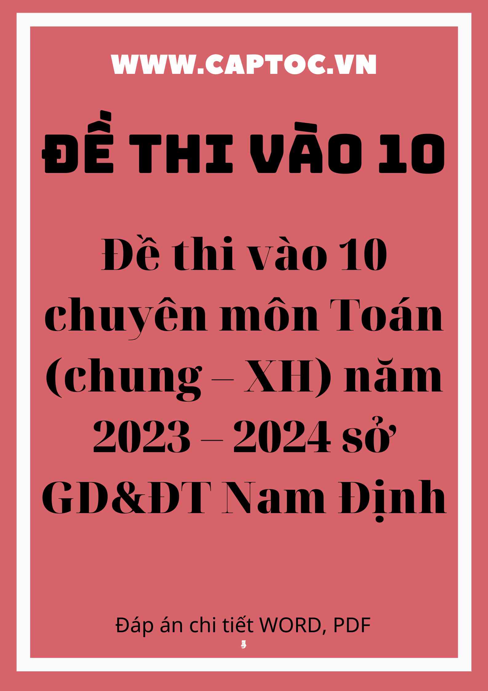 Đề thi vào 10 chuyên môn Toán (chung – XH) năm 2023 – 2024 sở GD&ĐT Nam Định