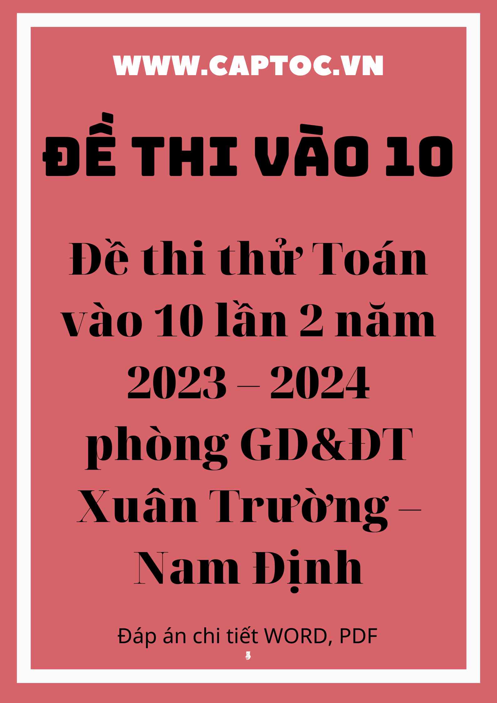 Đề thi thử Toán vào 10 lần 2 năm 2023 – 2024 phòng GD&ĐT Xuân Trường – Nam Định