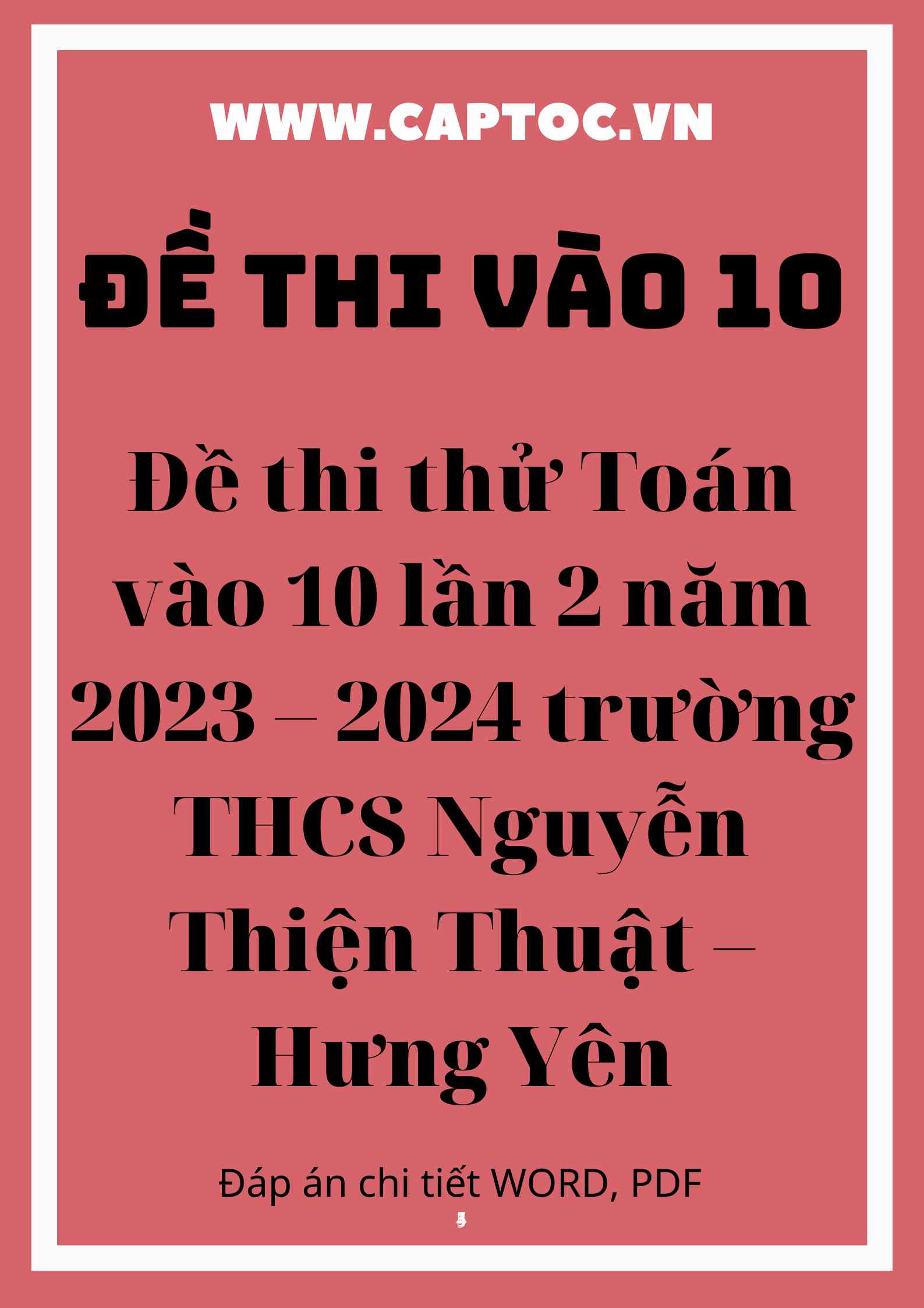 Đề thi thử Toán vào 10 lần 2 năm 2023 – 2024 trường THCS Nguyễn Thiện Thuật – Hưng Yên