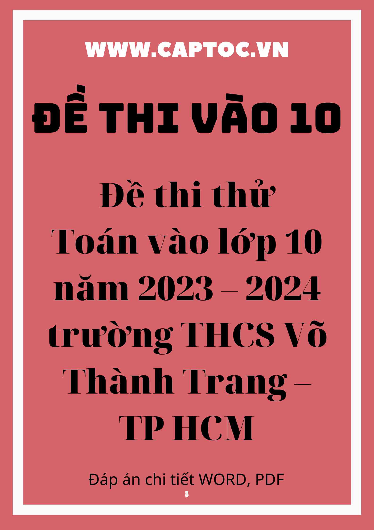 Đề thi thử Toán vào lớp 10 năm 2023 – 2024 trường THCS Võ Thành Trang – TP HCM