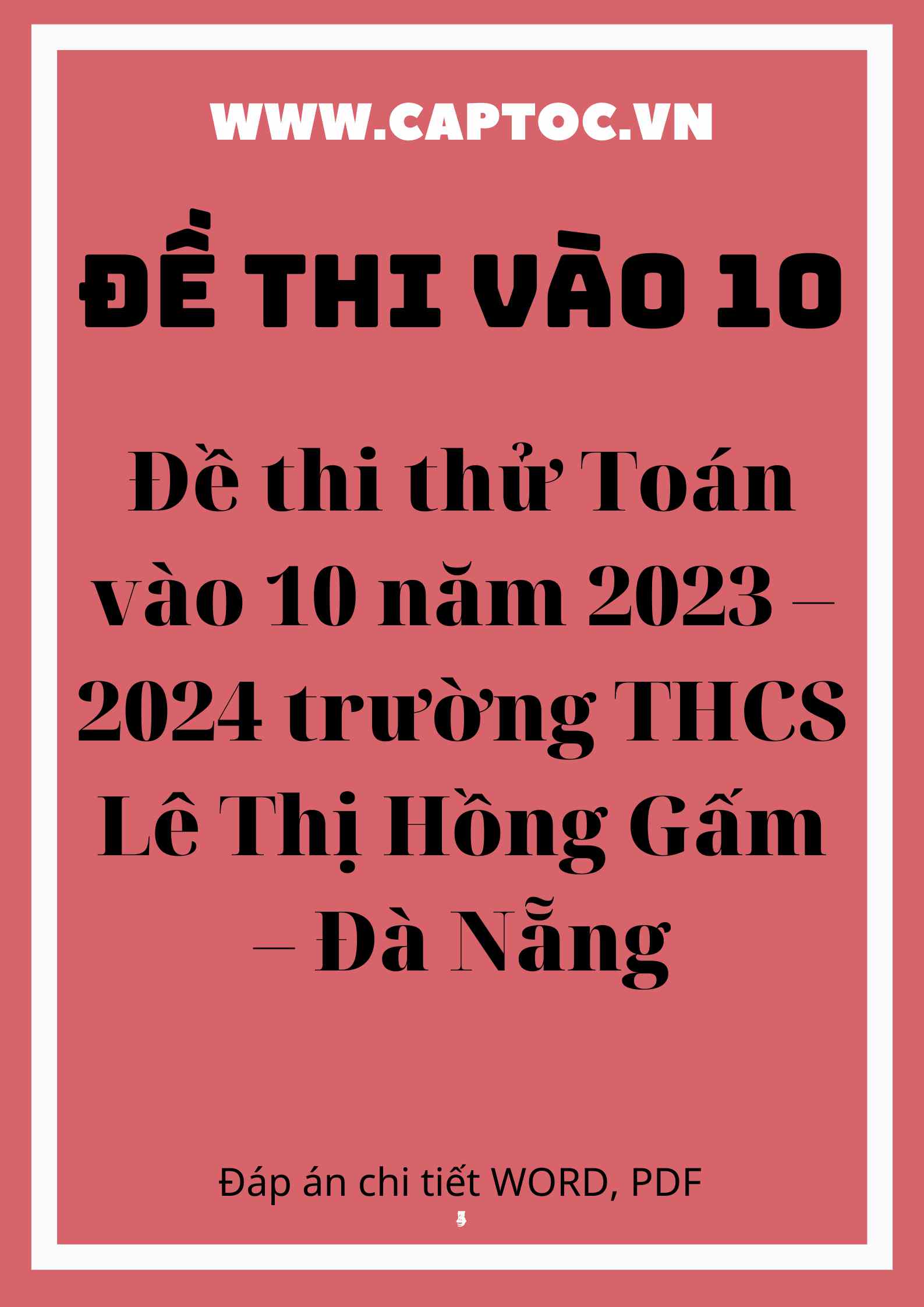 Đề thi thử Toán vào 10 năm 2023 – 2024 trường THCS Lê Thị Hồng Gấm – Đà Nẵng