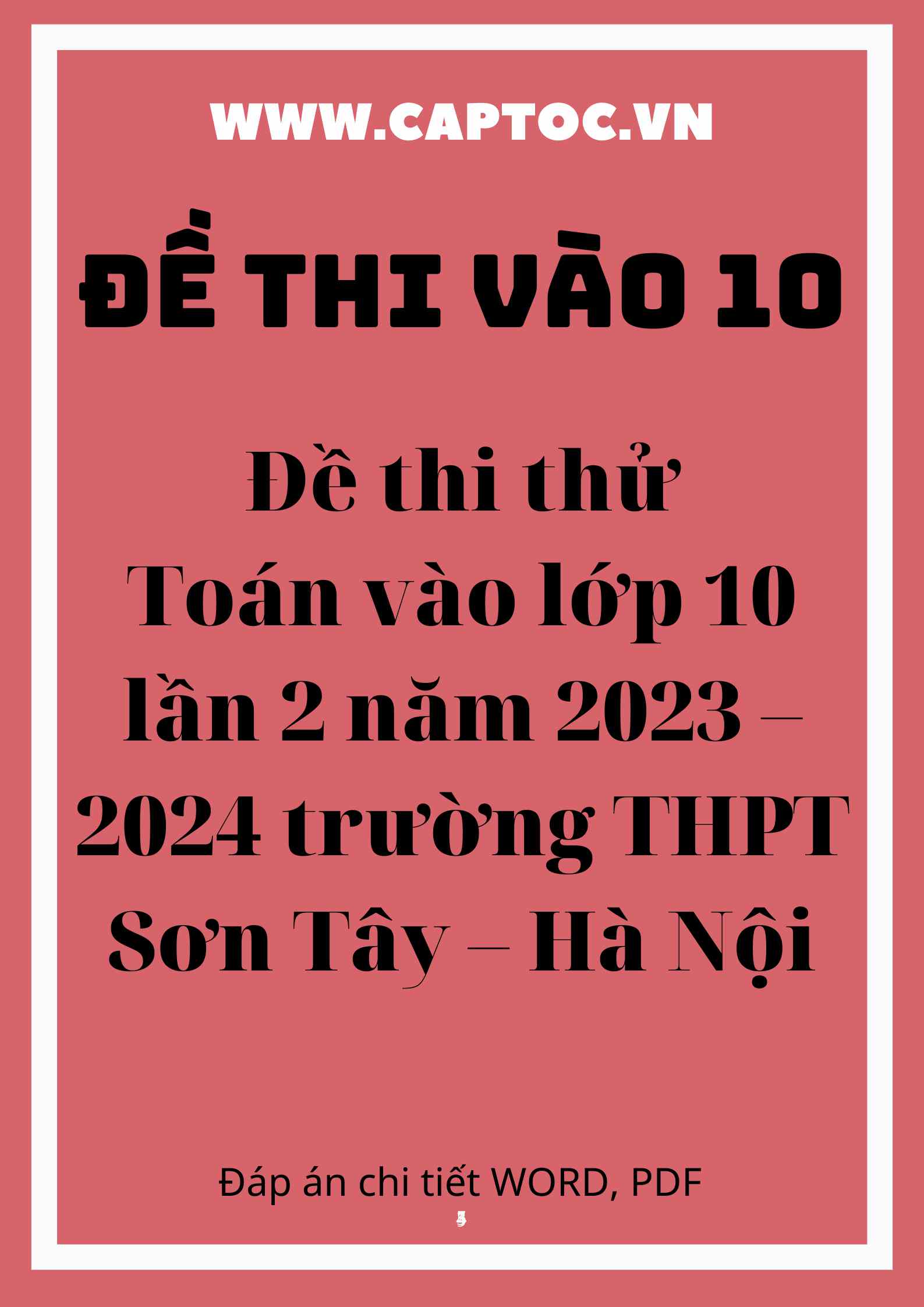 Đề thi thử Toán vào lớp 10 lần 2 năm 2023 – 2024 trường THPT Sơn Tây – Hà Nội