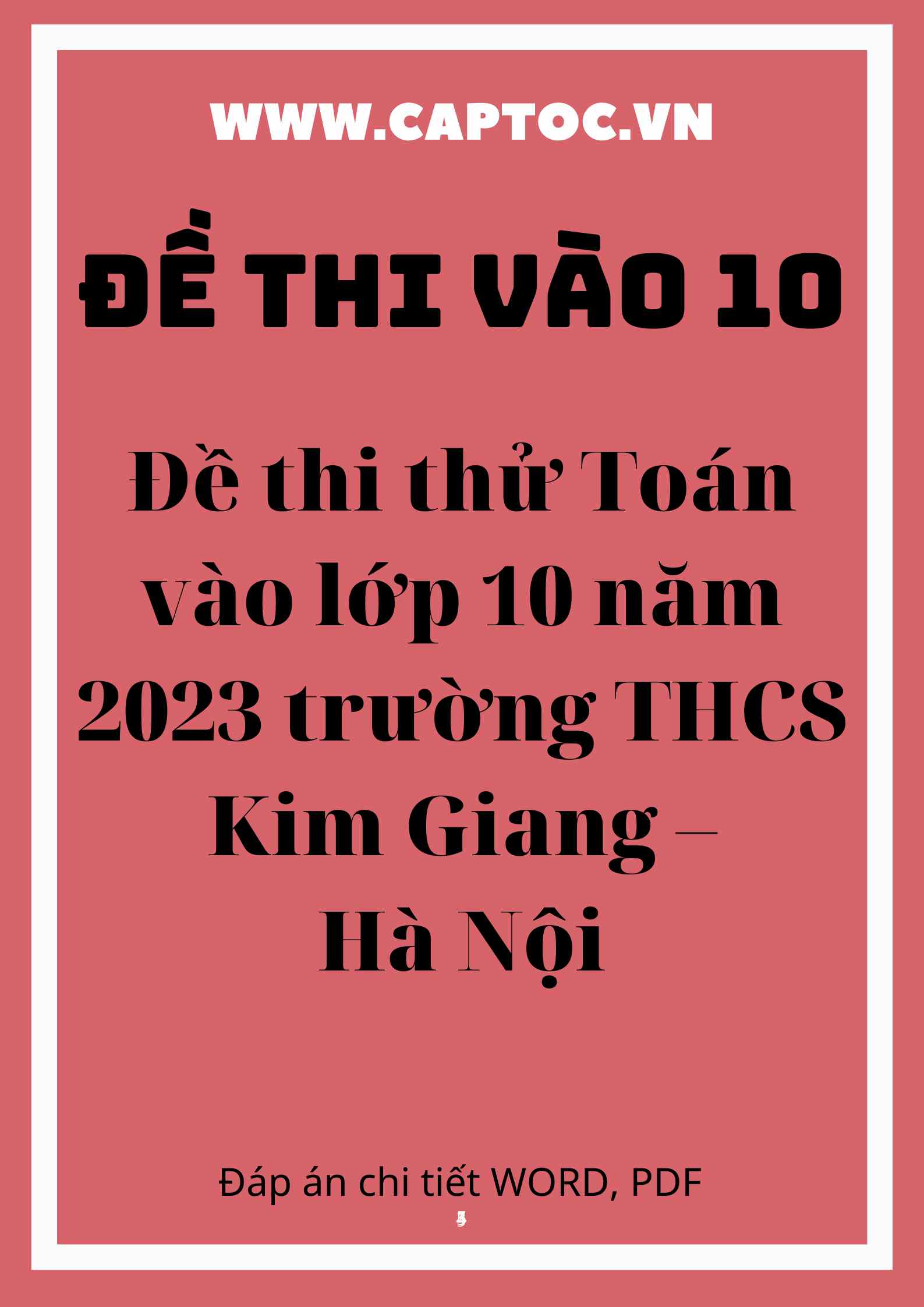 Đề thi thử Toán vào lớp 10 năm 2023 trường THCS Kim Giang – Hà Nội