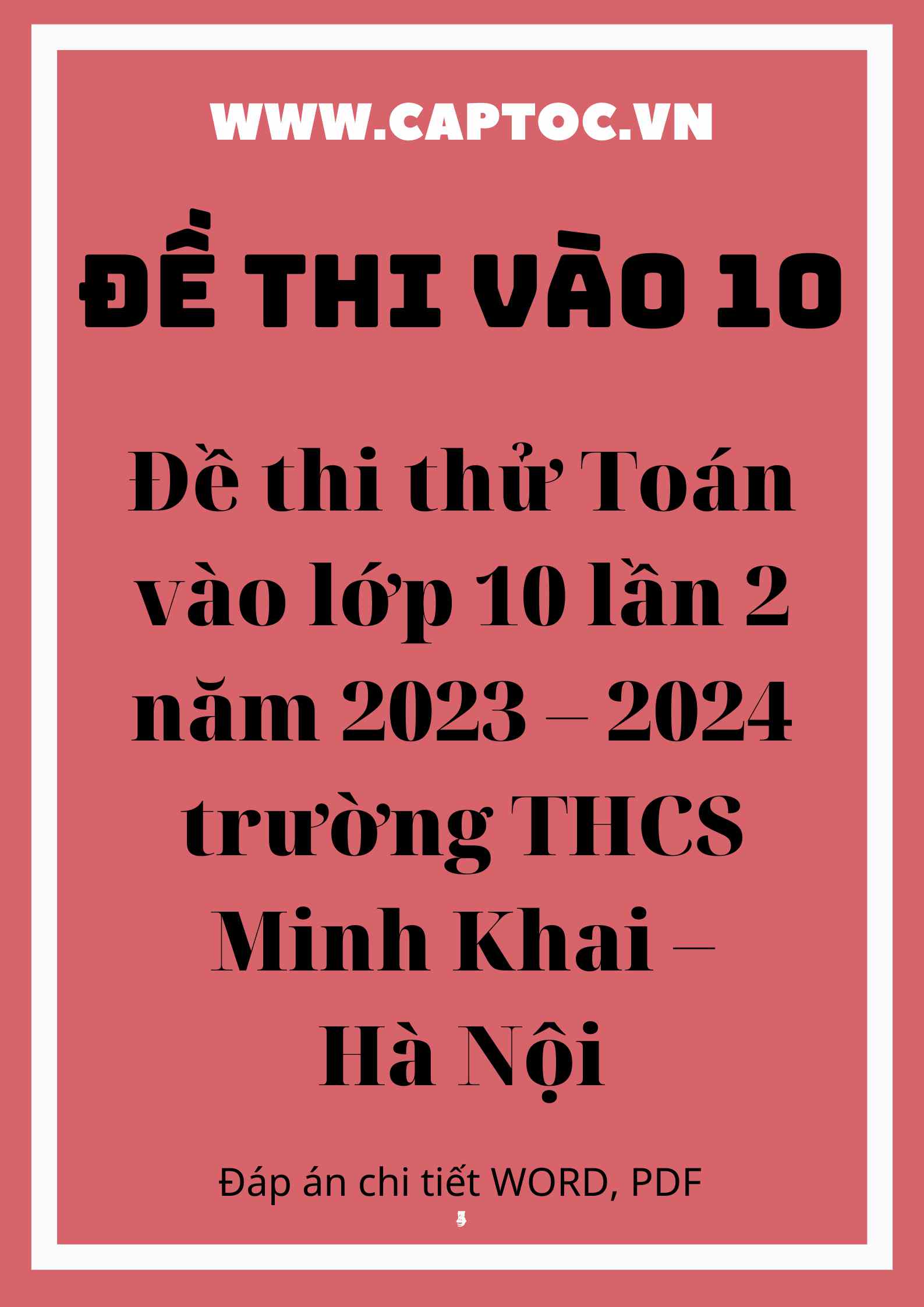 Đề thi thử Toán vào lớp 10 lần 2 năm 2023 – 2024 trường THCS Minh Khai – Hà Nội