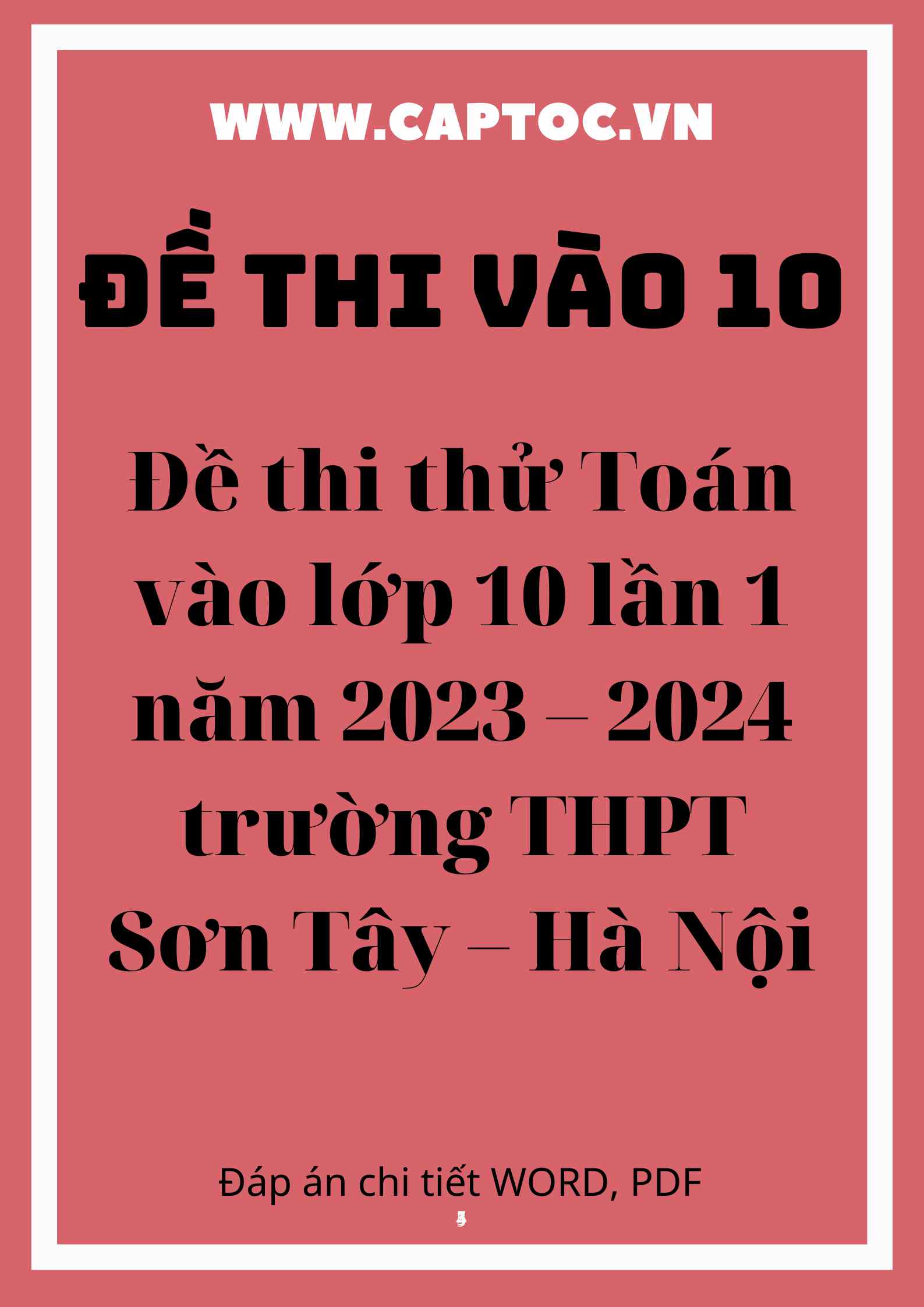 Đề thi thử Toán vào lớp 10 lần 1 năm 2023 – 2024 trường THPT Sơn Tây – Hà Nội