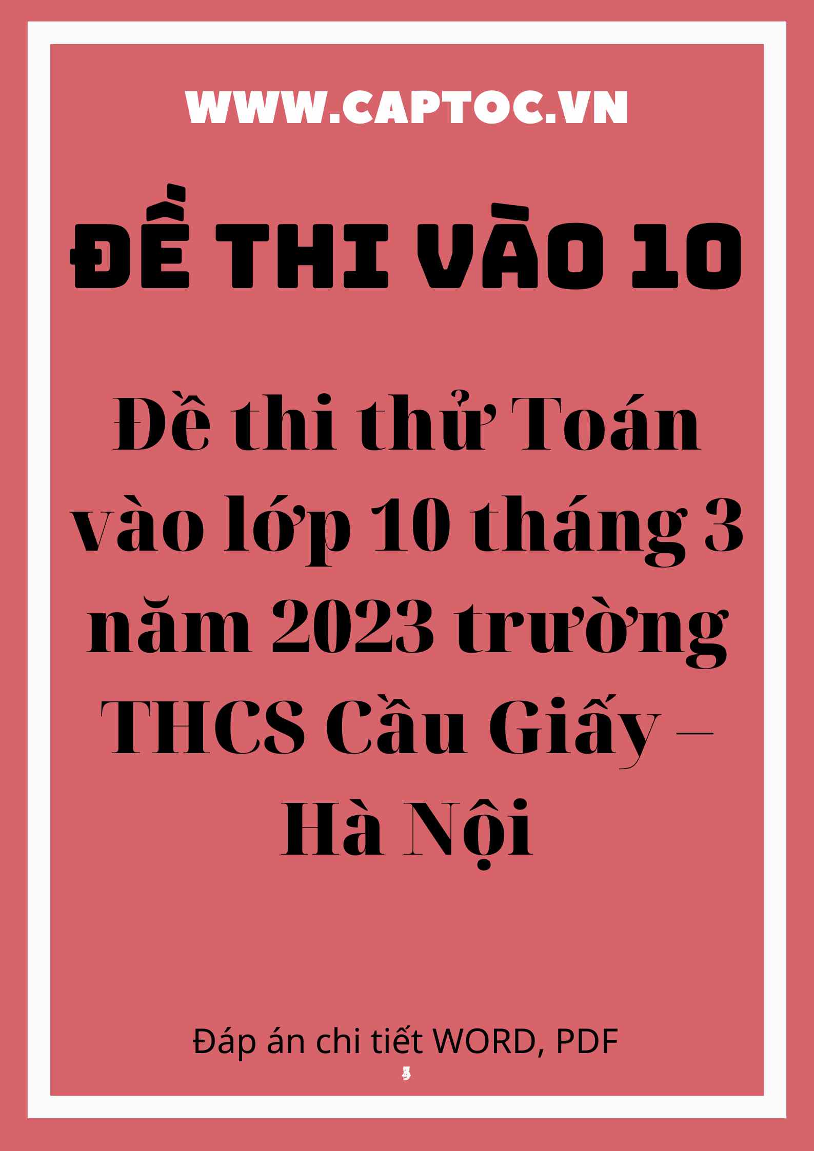 Đề thi thử Toán vào lớp 10 tháng 3 năm 2023 trường THCS Cầu Giấy – Hà Nội