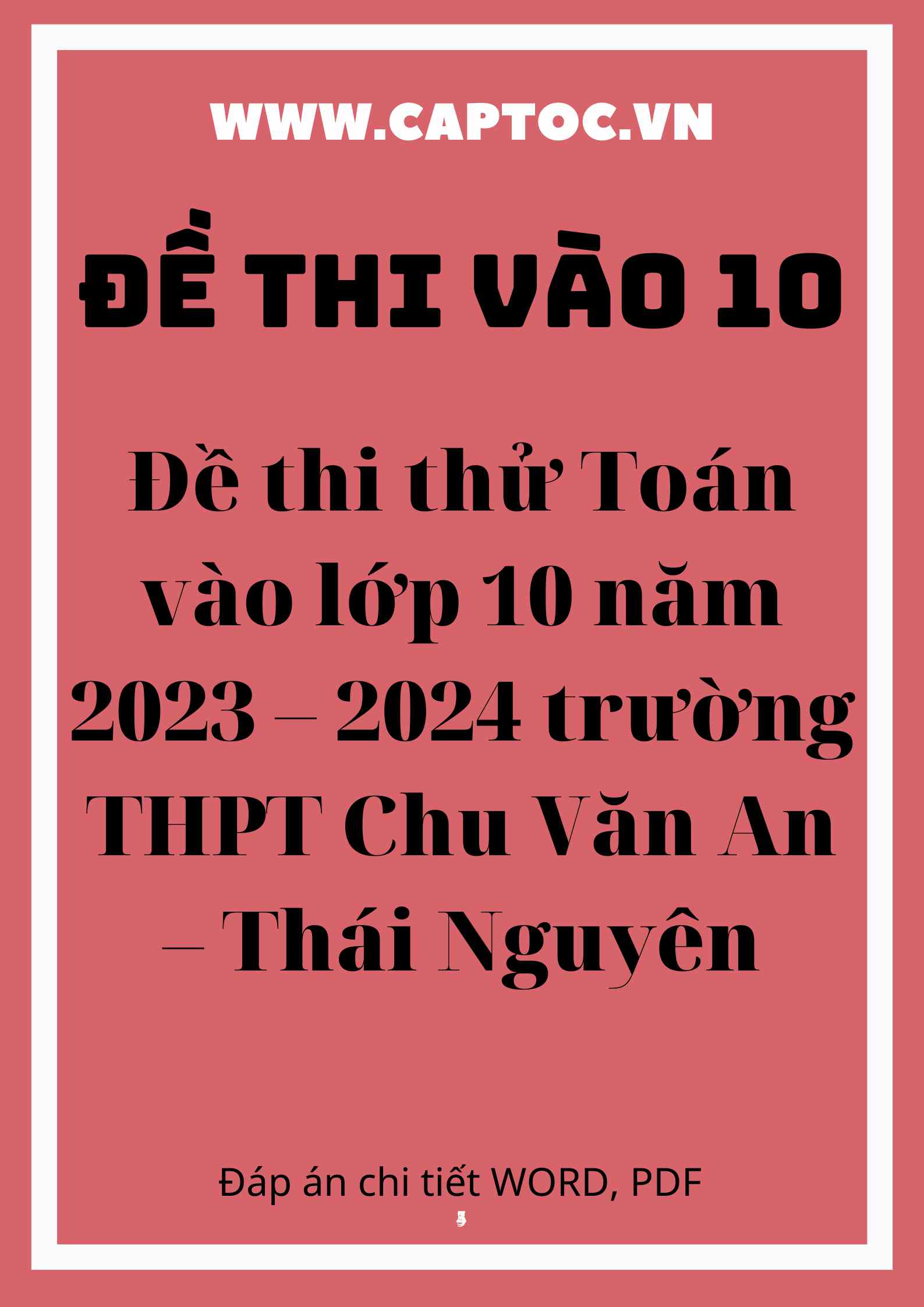 Đề thi thử Toán vào lớp 10 năm 2023 – 2024 trường THPT Chu Văn An – Thái Nguyên