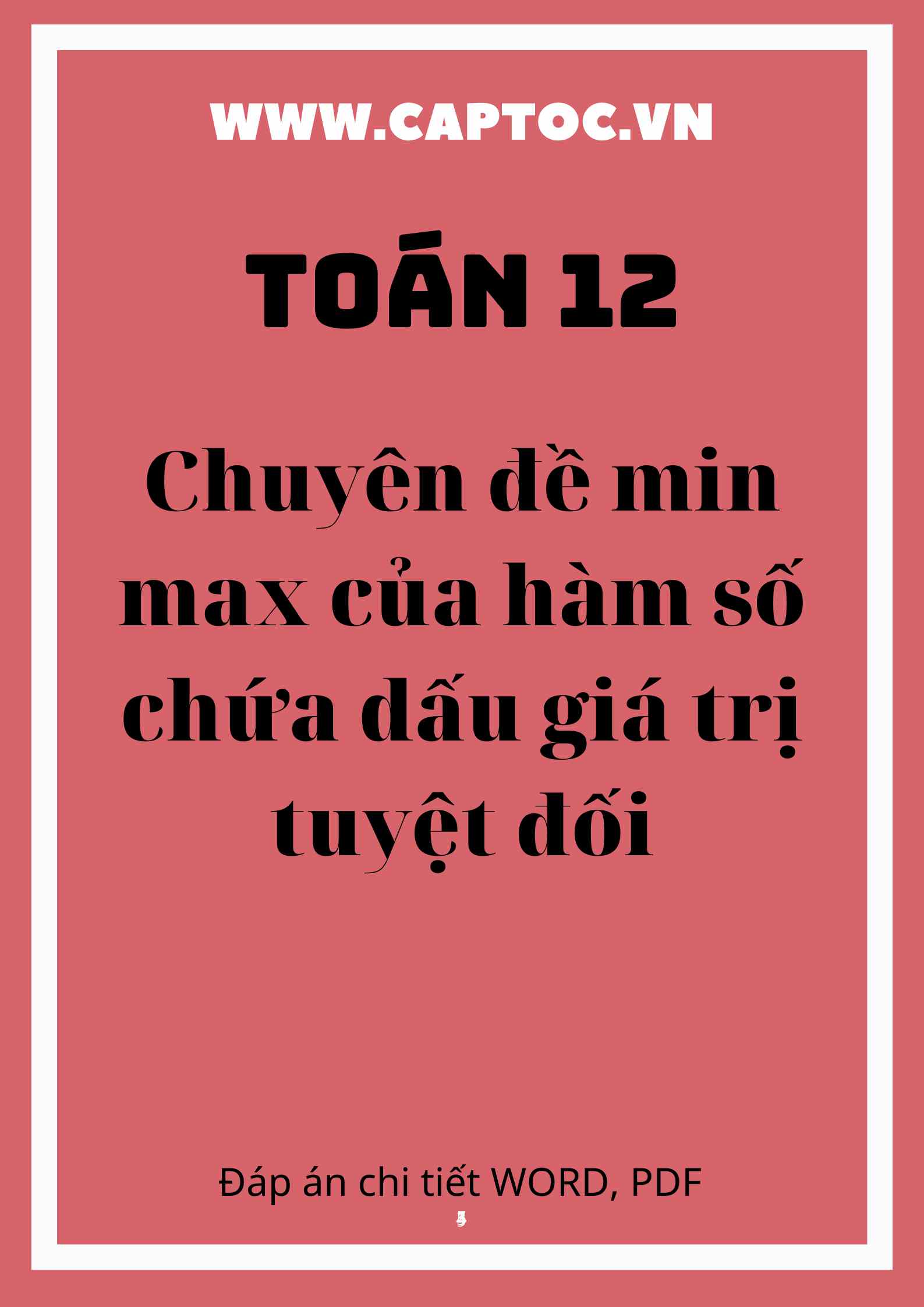 Chuyên đề min max của hàm số chứa dấu giá trị tuyệt đối