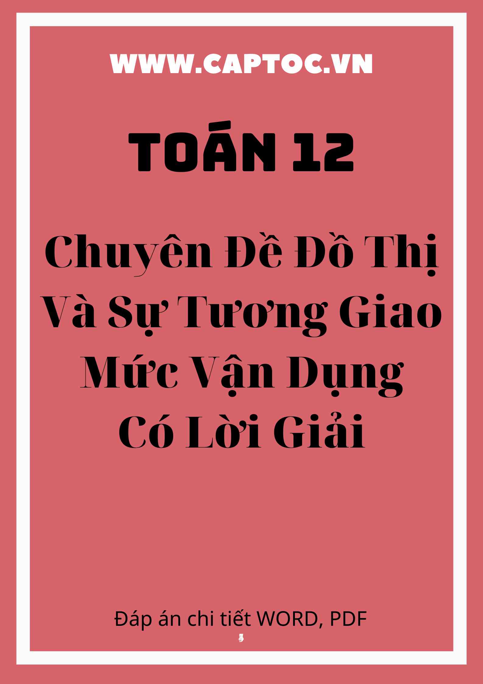 Chuyên đề đồ thị và sự tương giao có lời giải