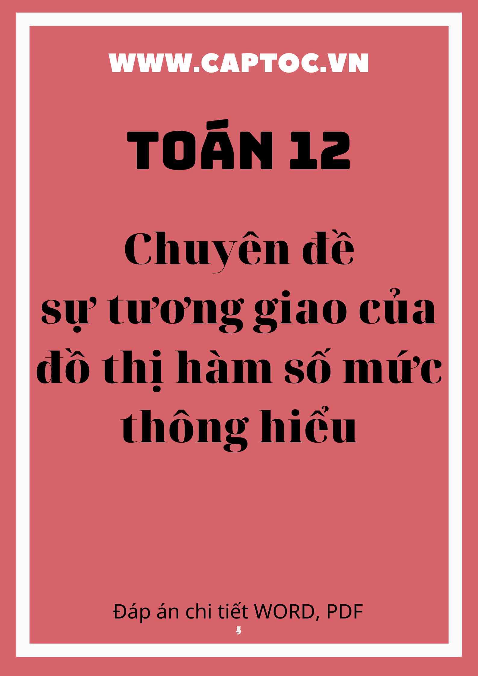 Chuyên đề sự tương giao của đồ thị hàm số mức thông hiểu