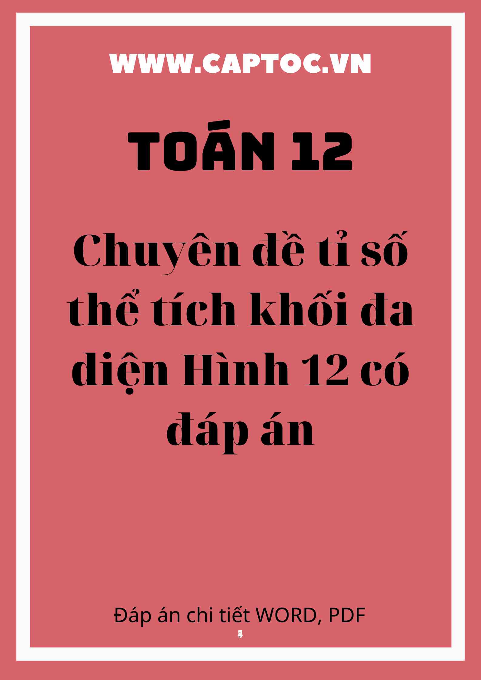 Chuyên đề tỉ số thể tích khối đa diện Hình 12 có lời giải