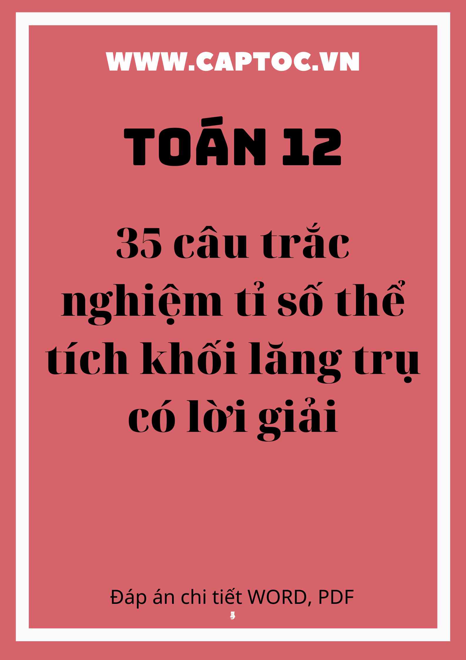 35 câu trắc nghiệm tỉ số thể tích khối lăng trụ có lời giải