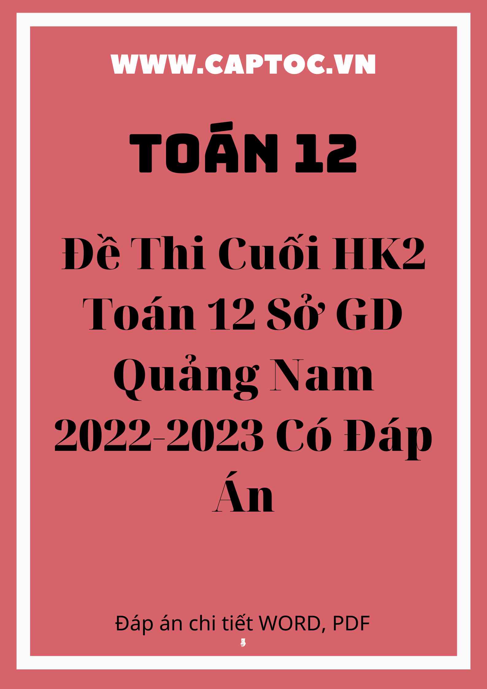 Đề Thi Cuối HK2 Toán 12 Sở GD Quảng Nam 2022-2023 Có Đáp Án