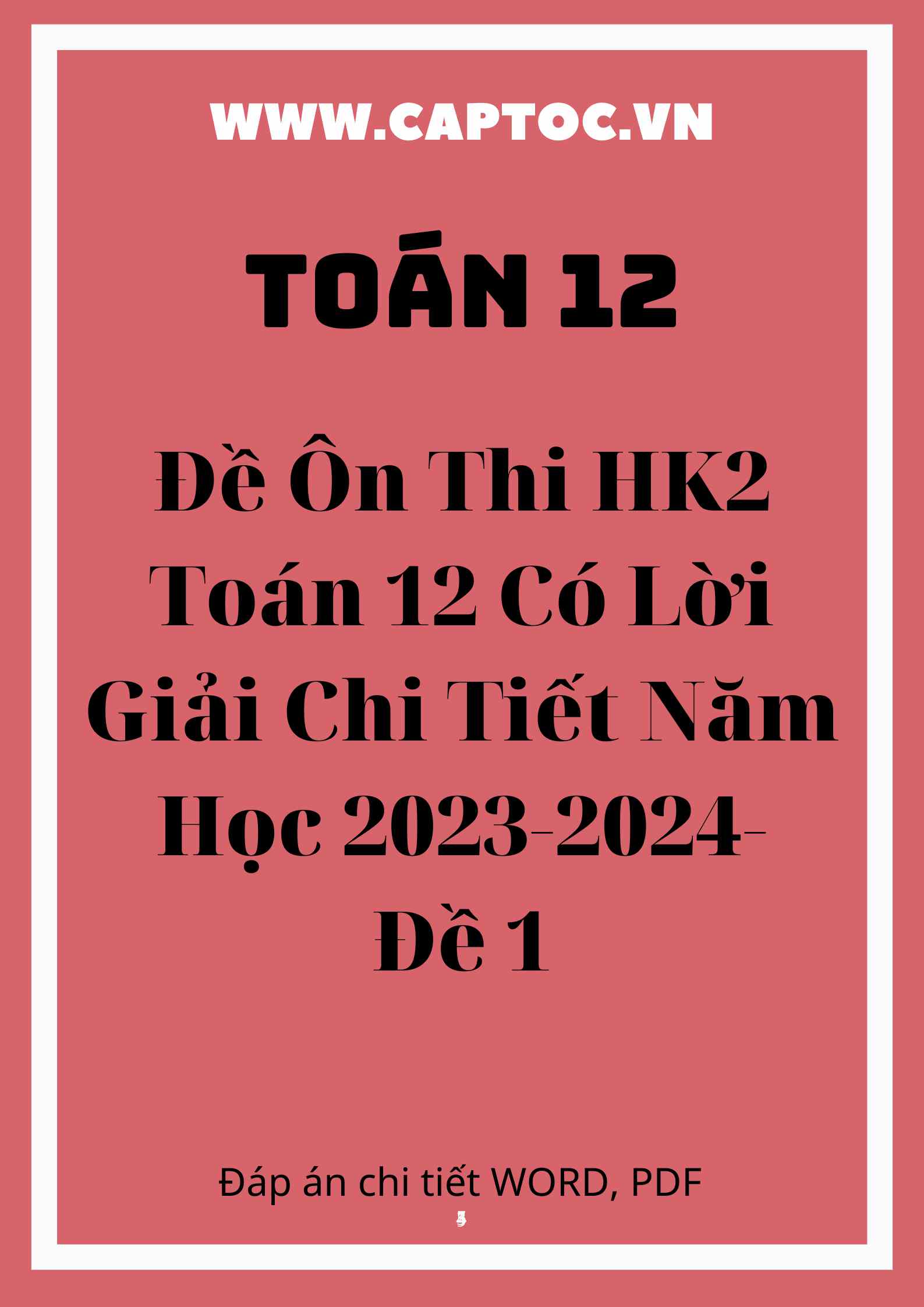 Đề Ôn Thi HK2 Toán 12 Có Lời Giải Chi Tiết Năm Học 2023-2024-Đề 1